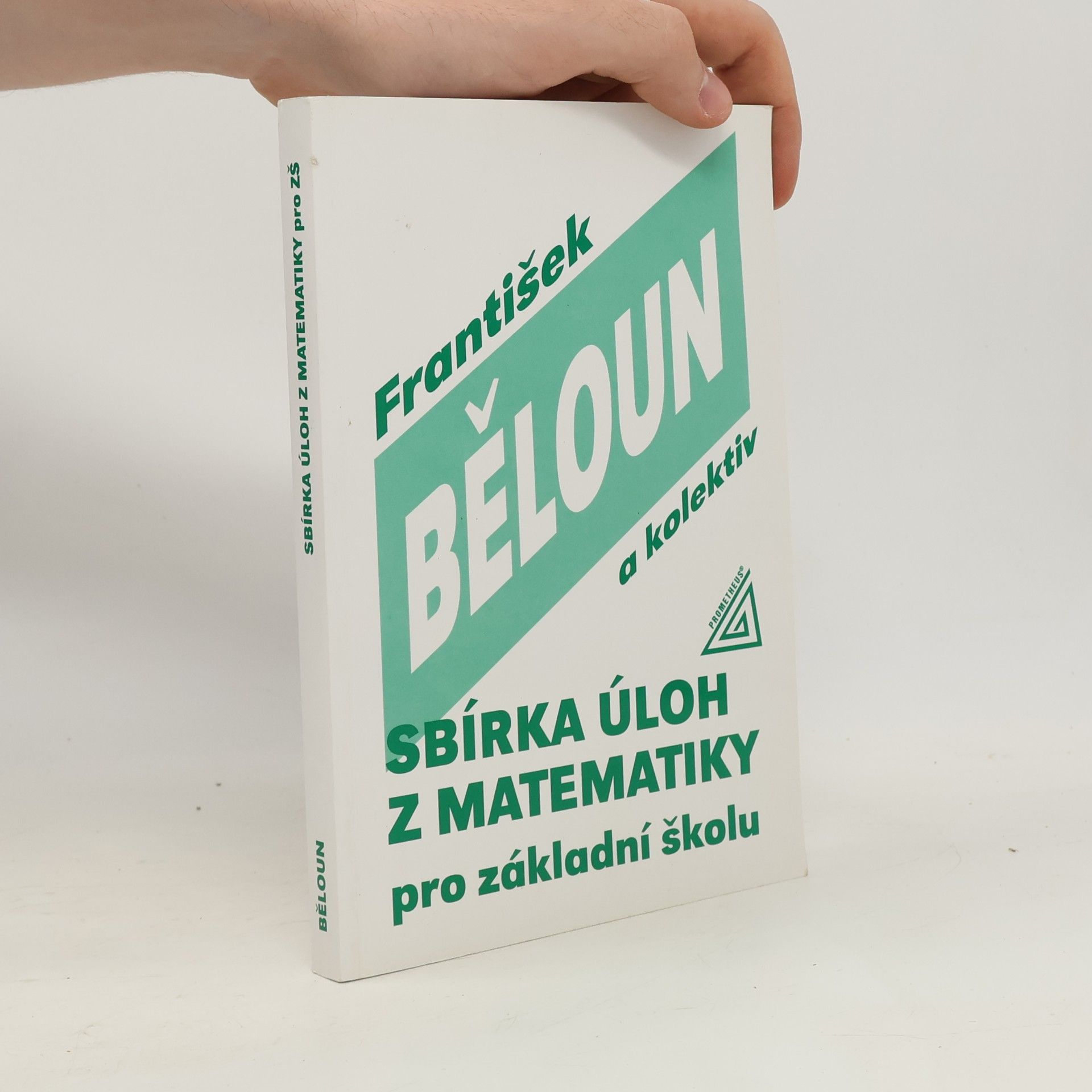 František Běloun Sbírka úloh z matematiky pro základní školu
