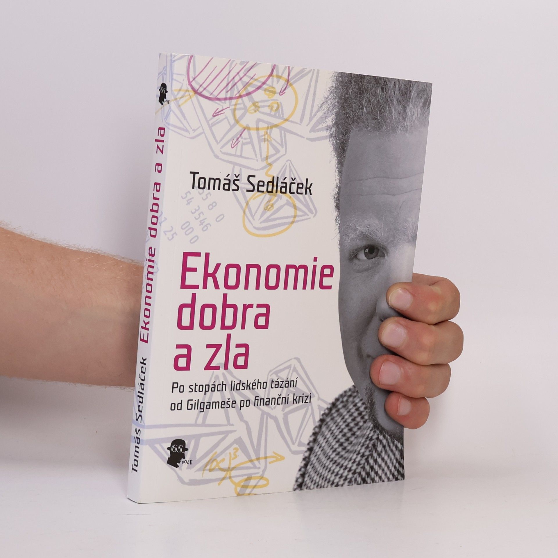 Tomáš Sedláček Ekonomie dobra a zla