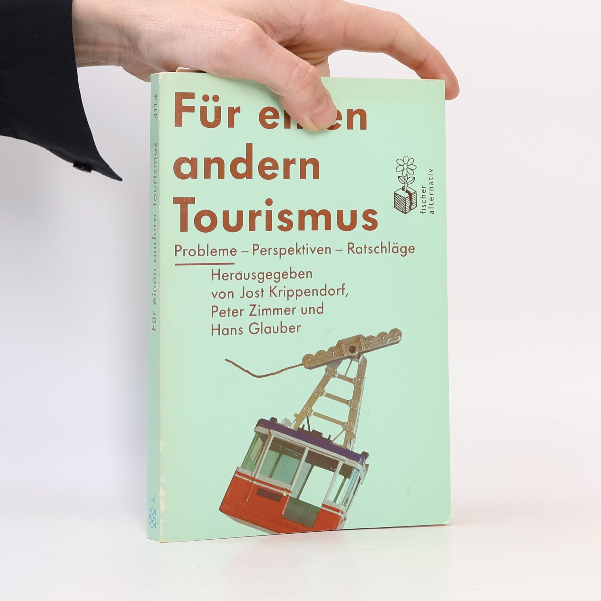 Jost Krippendorf Für einen anderen Tourismus