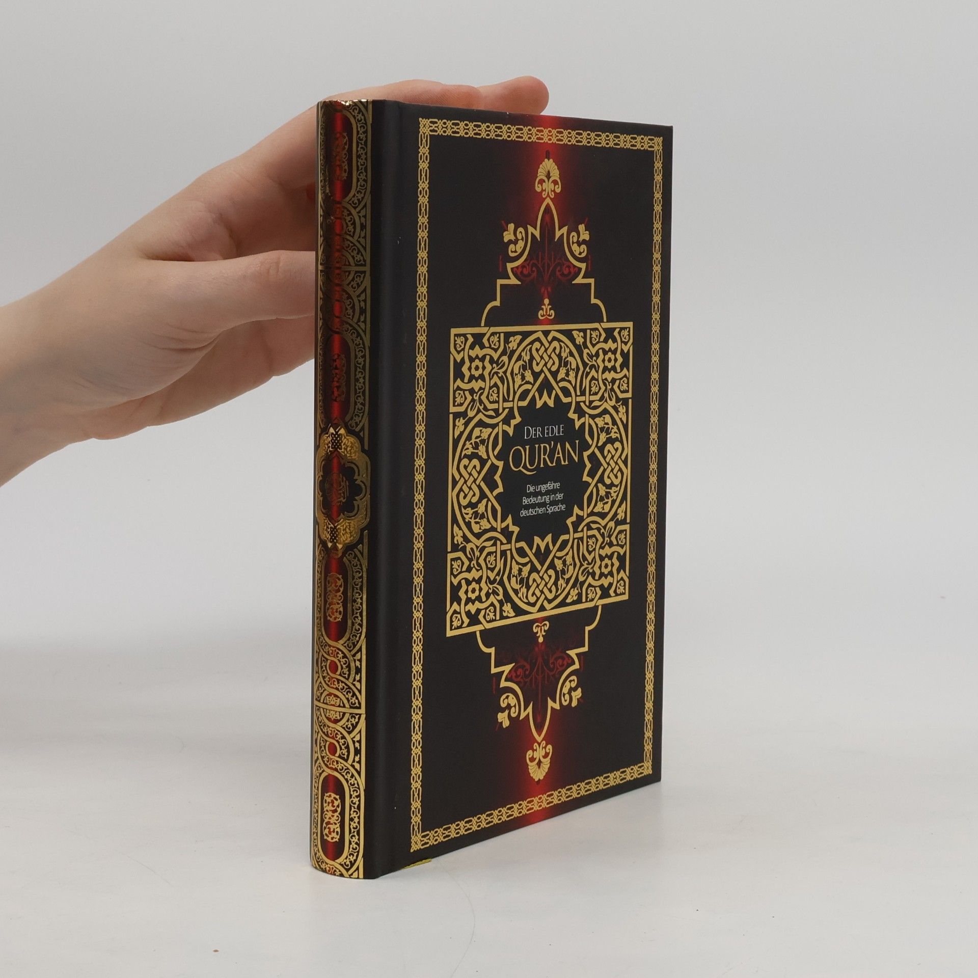 Autorenkollektiv Die ungefähre Bedeutung des Al Qur'an Al Karīm in deutscher Sprache