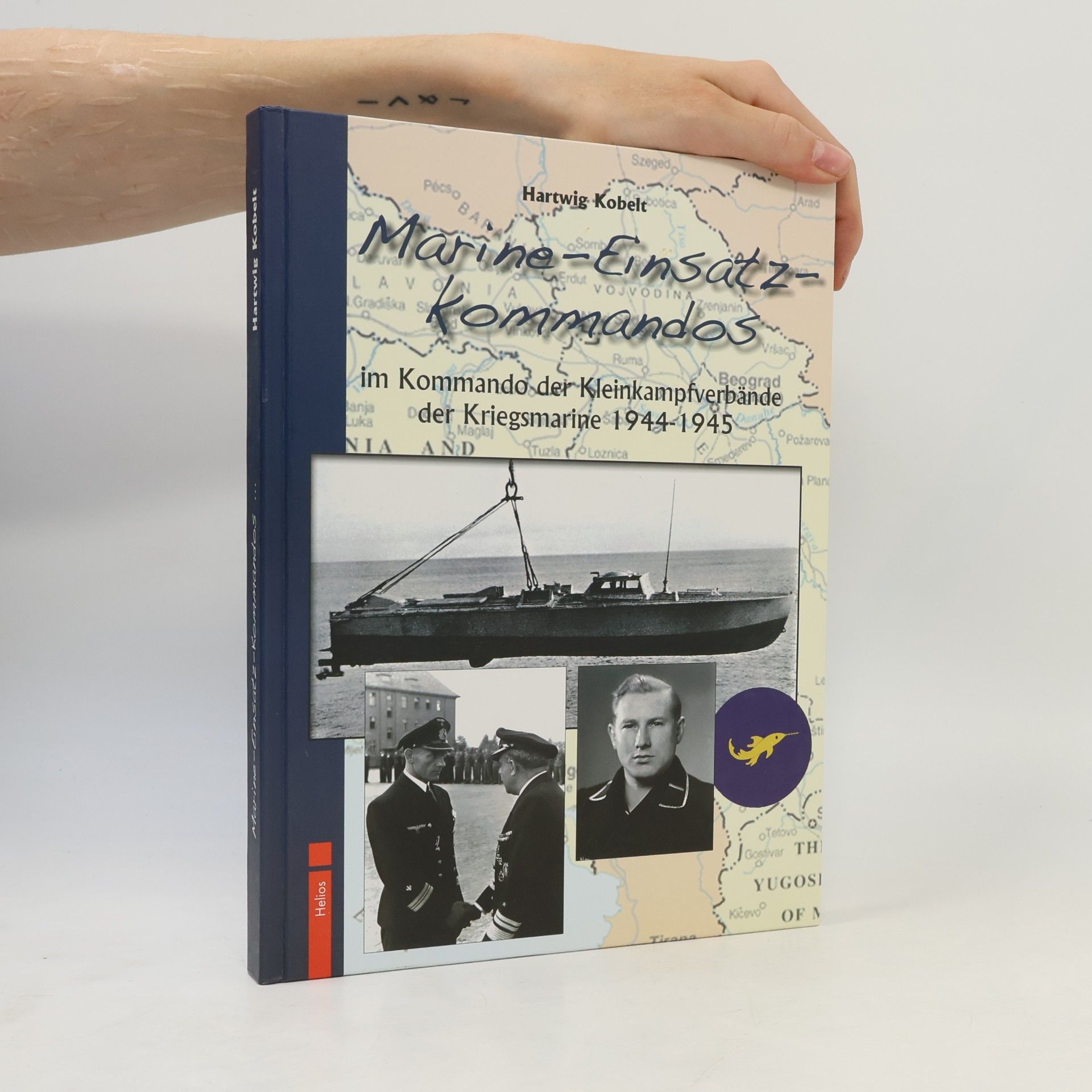 Hartwig Kobelt Marine-Einsatz-Kommandos im Kommando der Kleinkampfverbände der Kriegsmarine 1944 - 1945