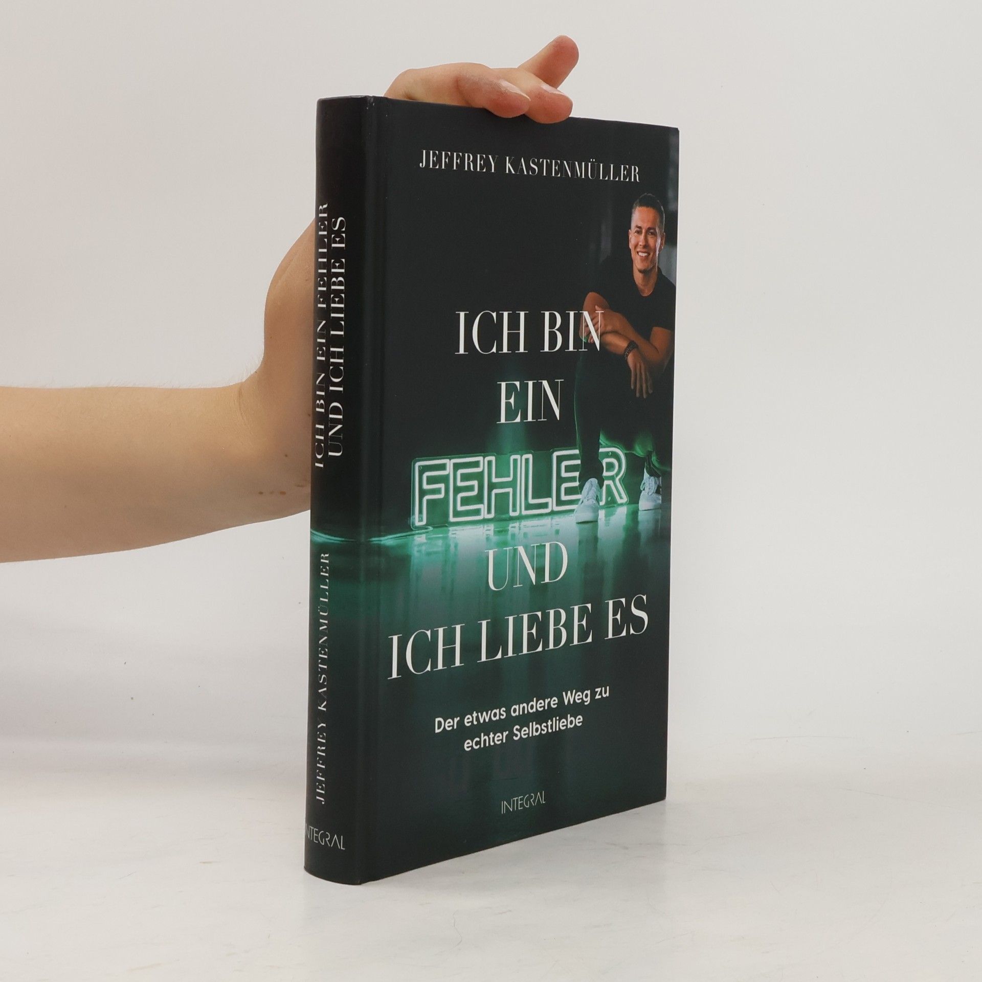 Jeffrey Kastenmüller Ich bin ein Fehler, und ich liebe es