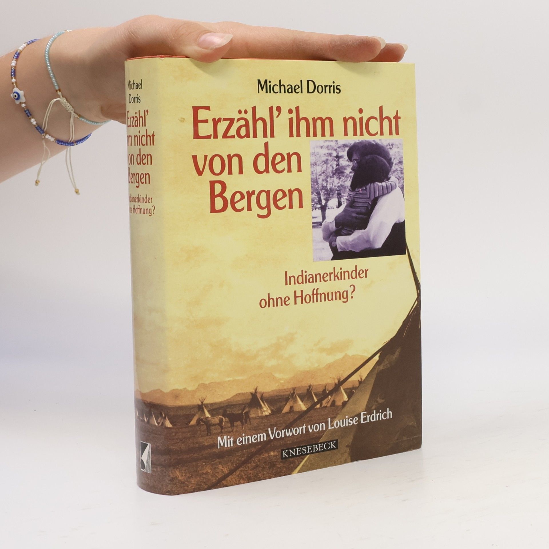 Michael Dorris Erzähl' ihm nicht von den Bergen