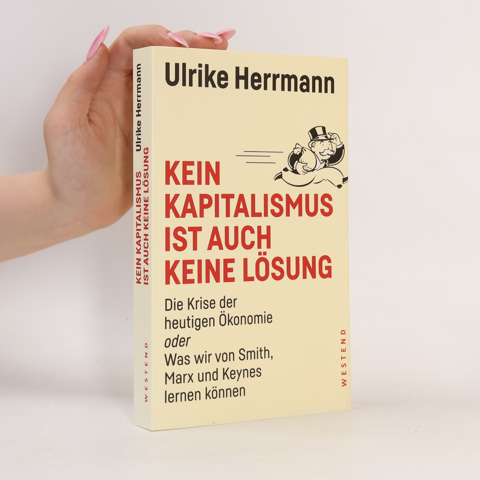 Ulrike Herrmann Kein Kapitalismus ist auch keine Lösung