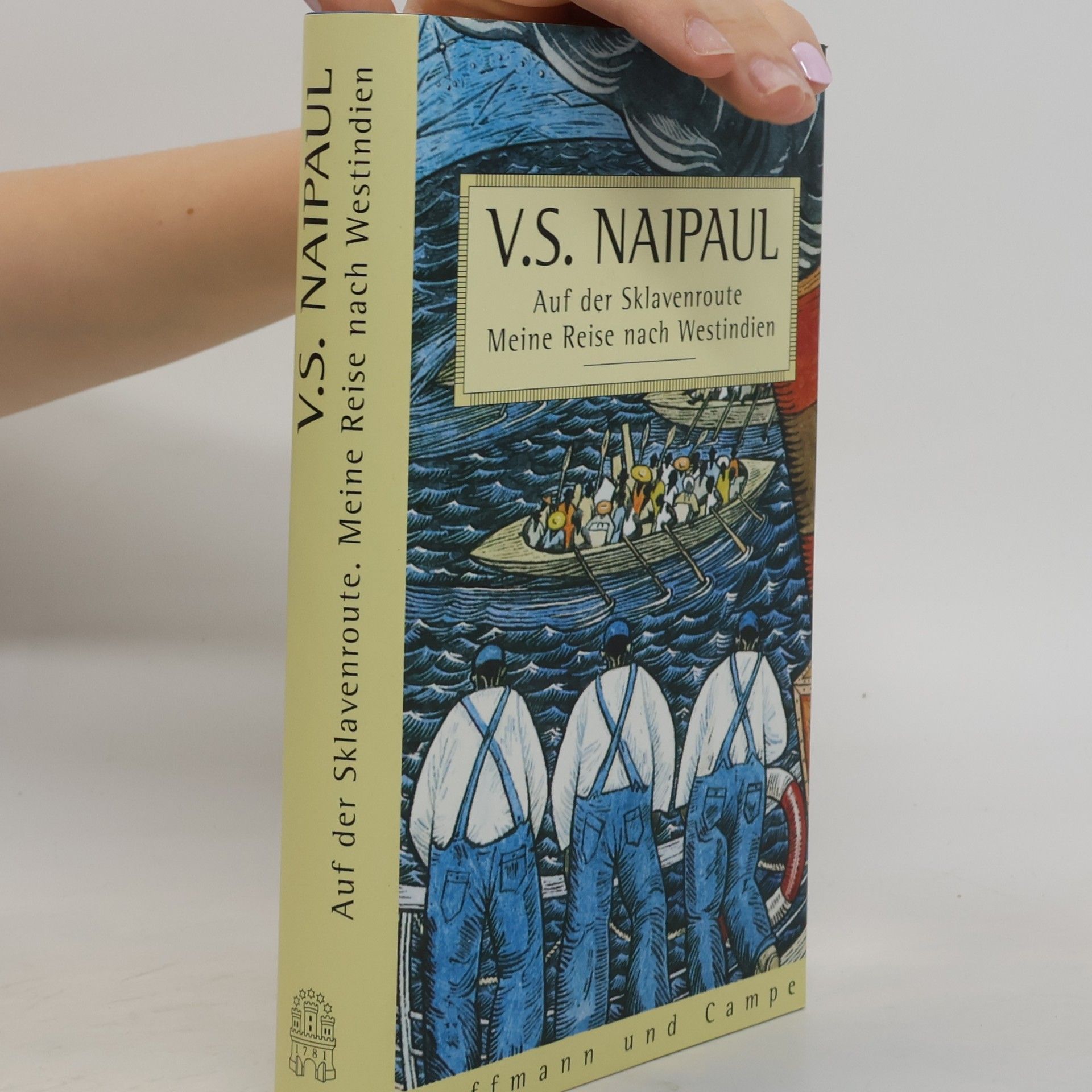V. S. Naipaul Auf der Sklavenroute