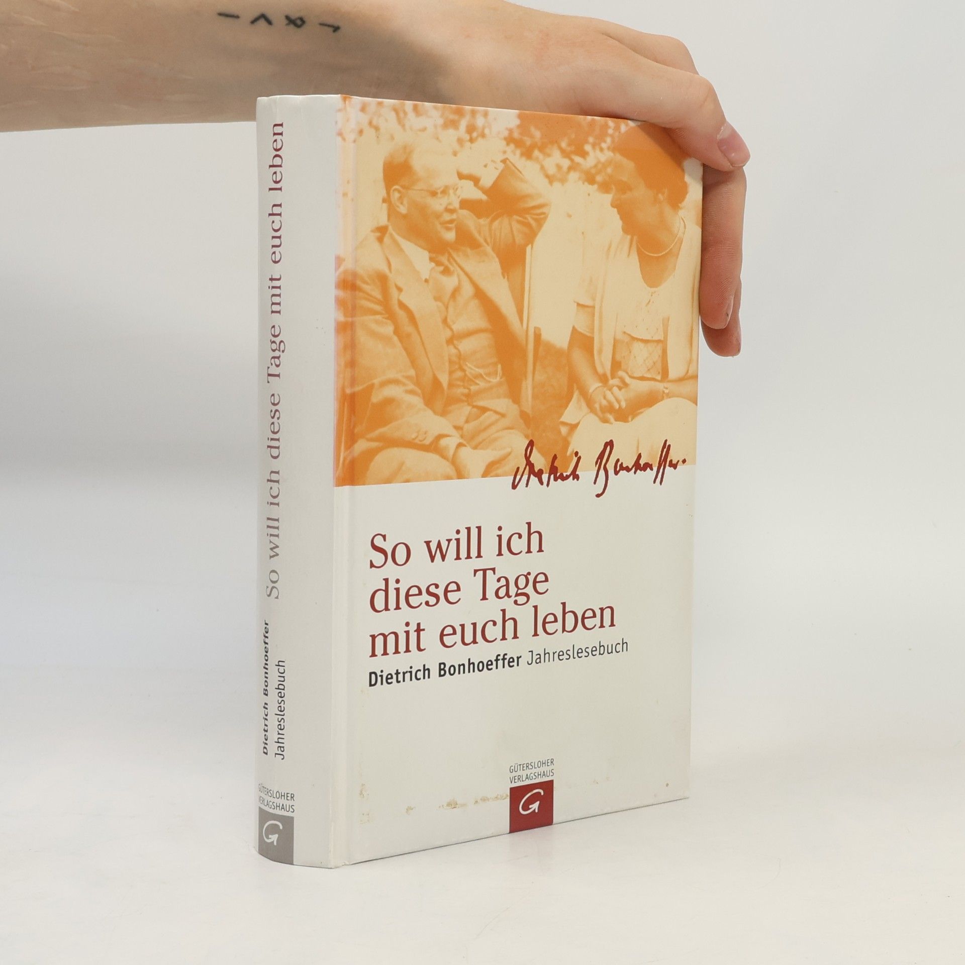 Dietrich Bonhoeffer So Will ich Diese Tage mit Euch Leben
