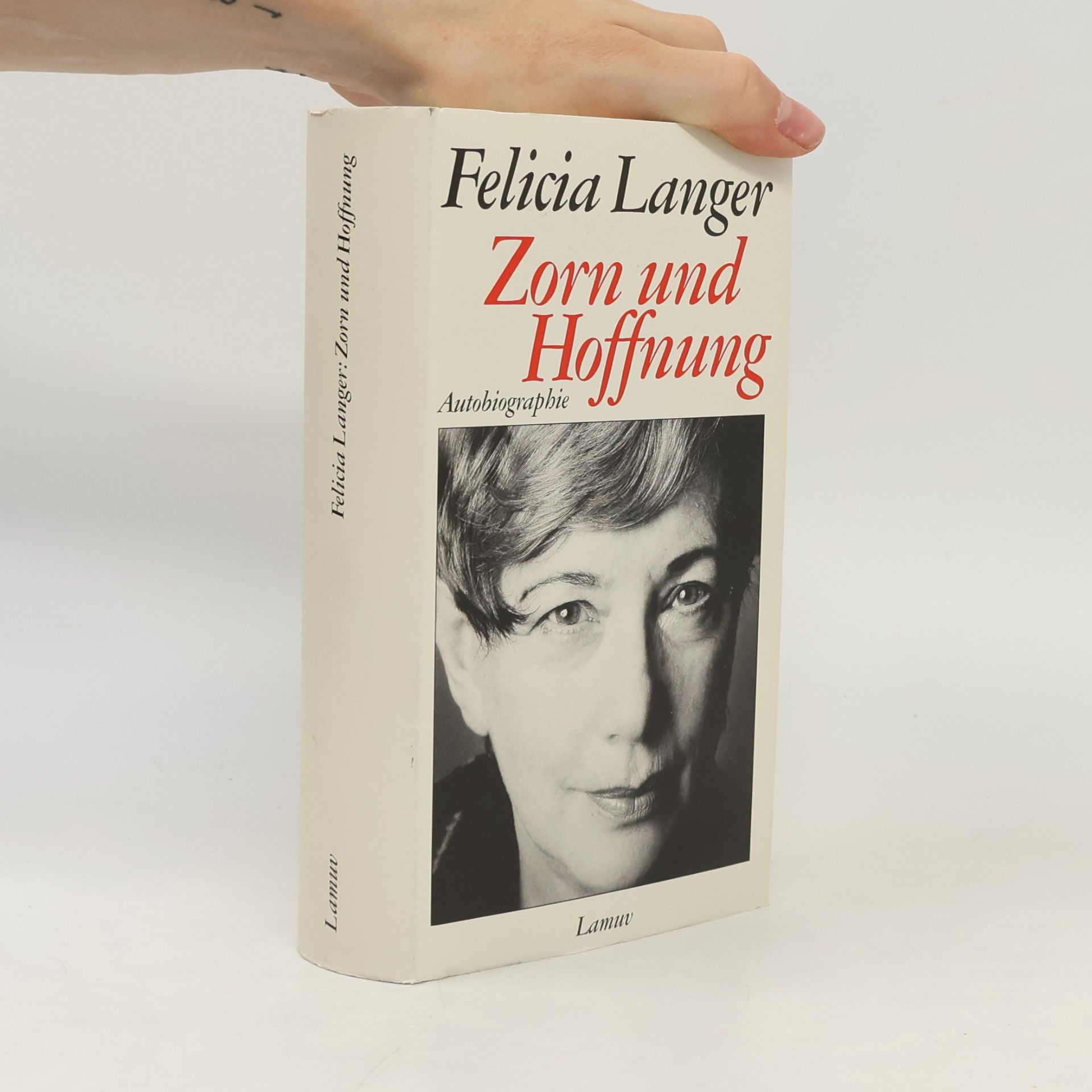 Felicia Langer Zorn und Hoffnung