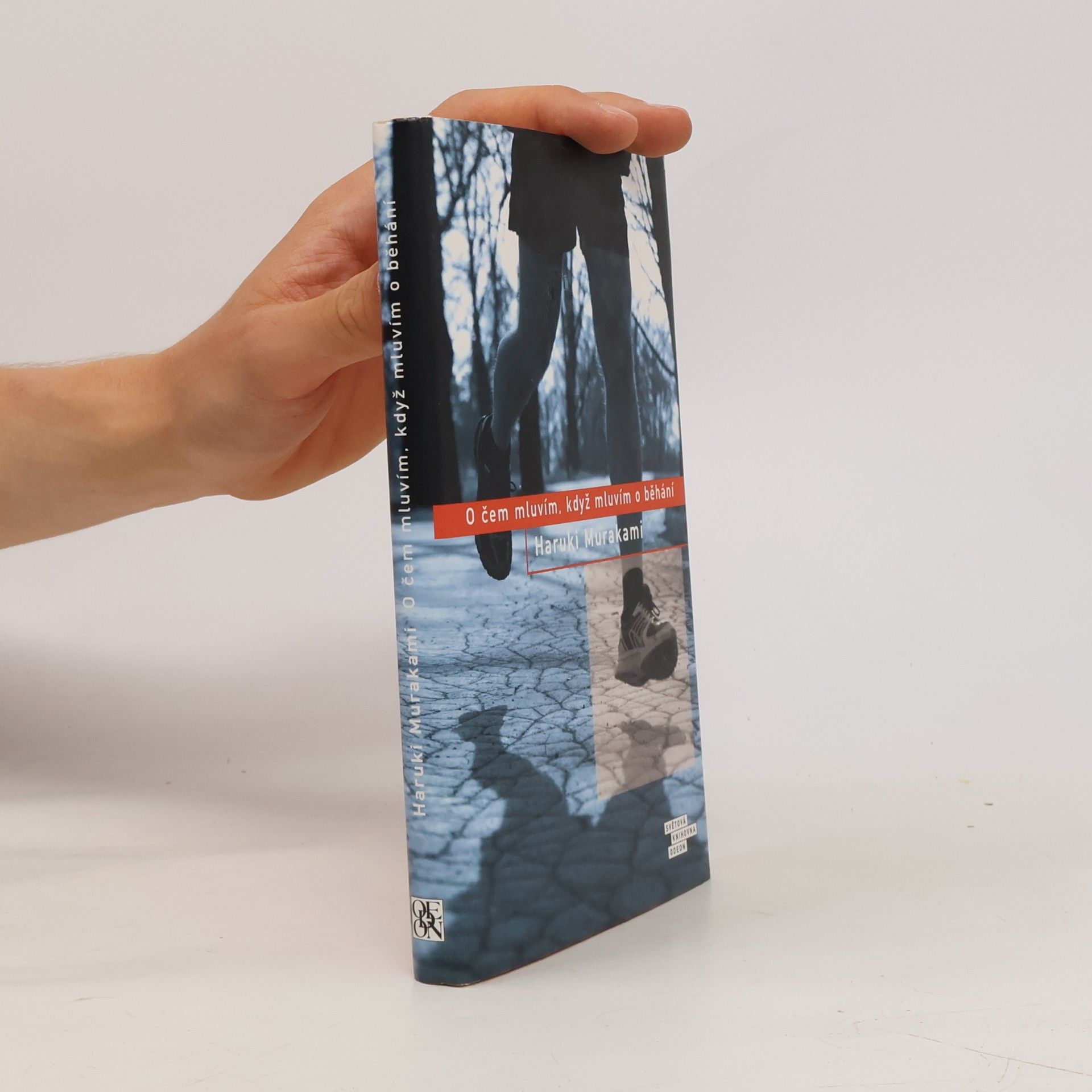 Haruki Murakami O čem mluvím, když mluvím o běhání