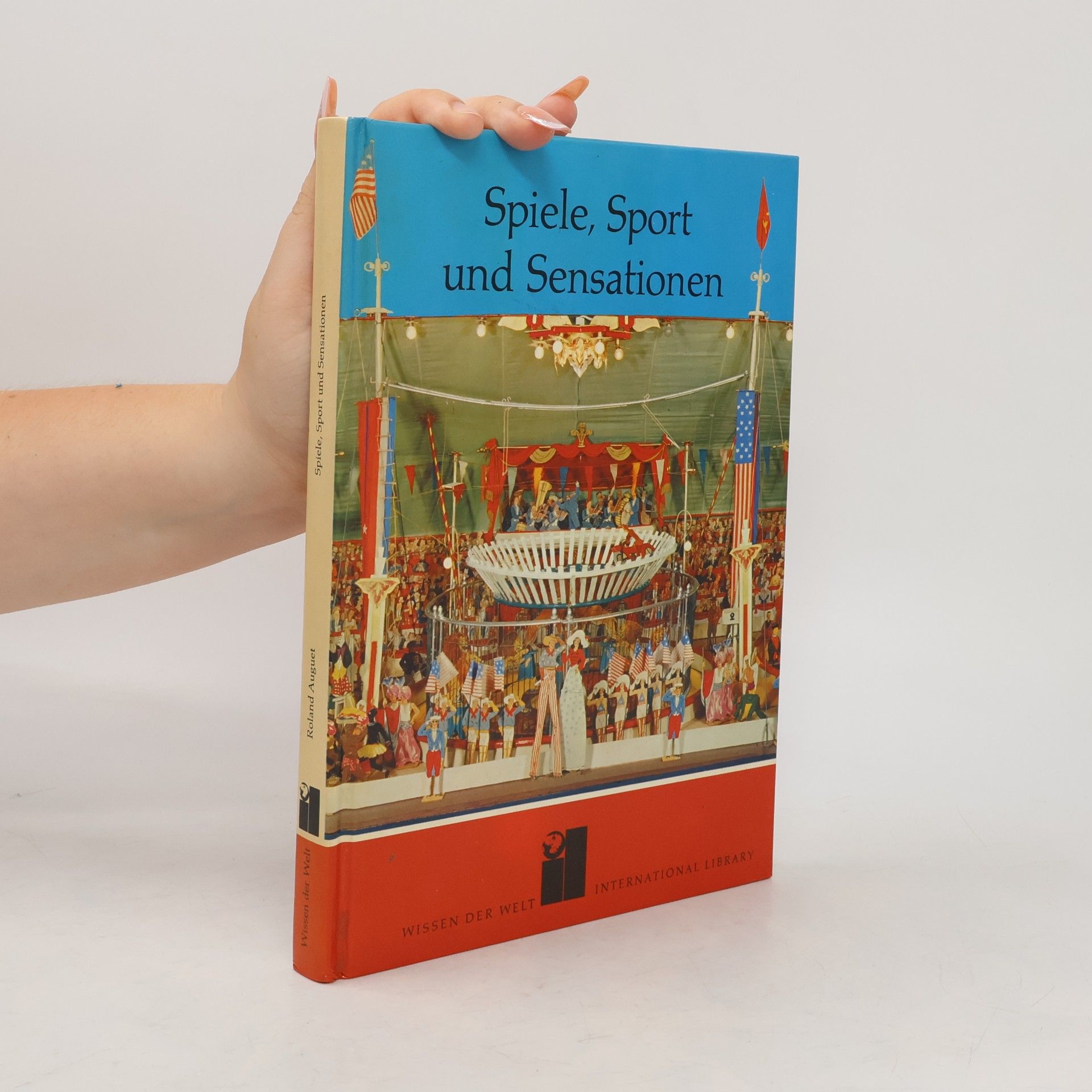 Roland Auguet Spiele, Sport und Sensationen