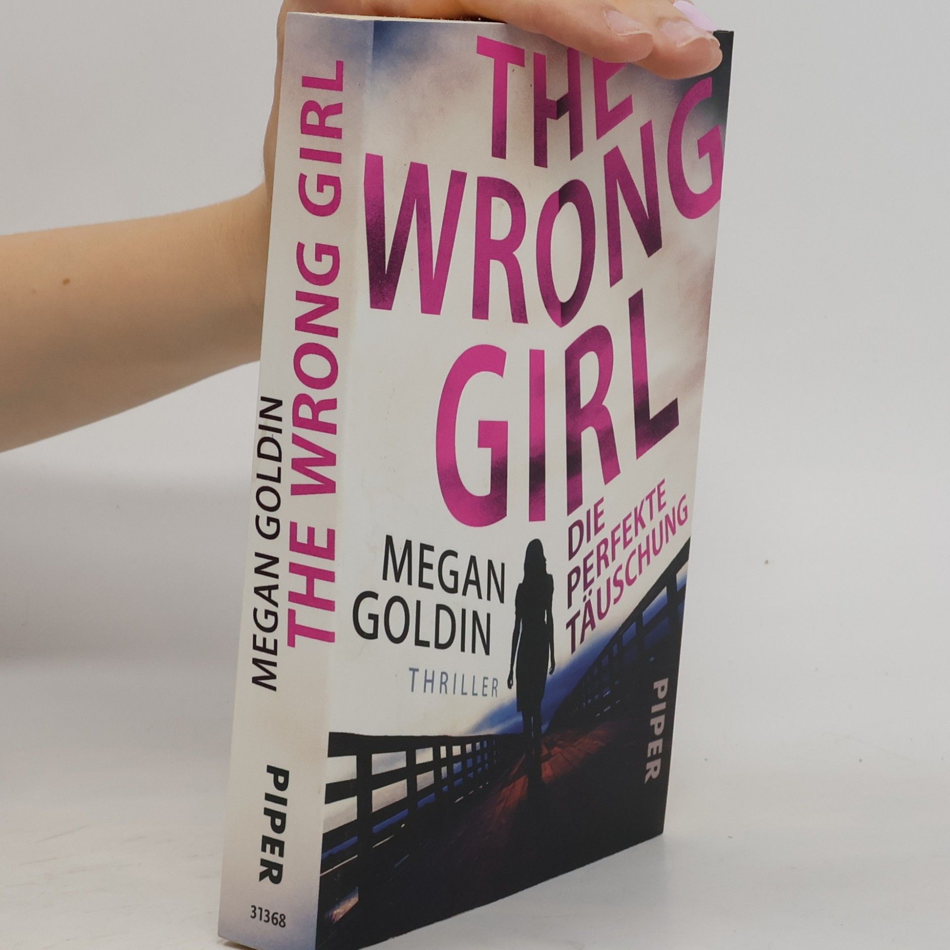 Megan Goldin The wrong girl - die perfekte Täuschung