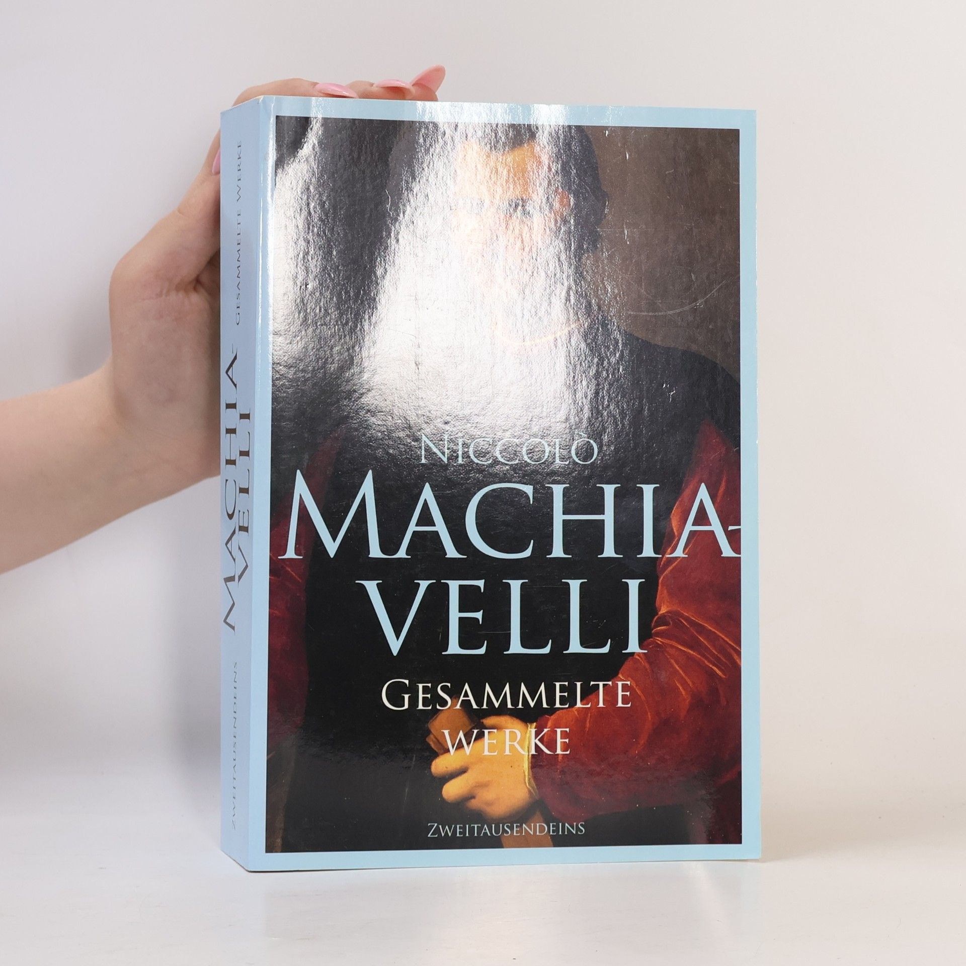 Niccolò Machiavelli Gesammelte Werke in einem Band