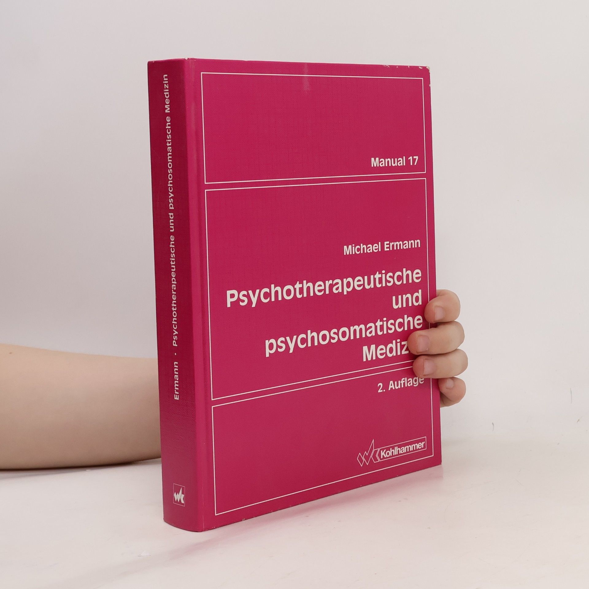 Michael Ermann Psychotherapeutische und psychosomatische Medizin - 2. Auflage