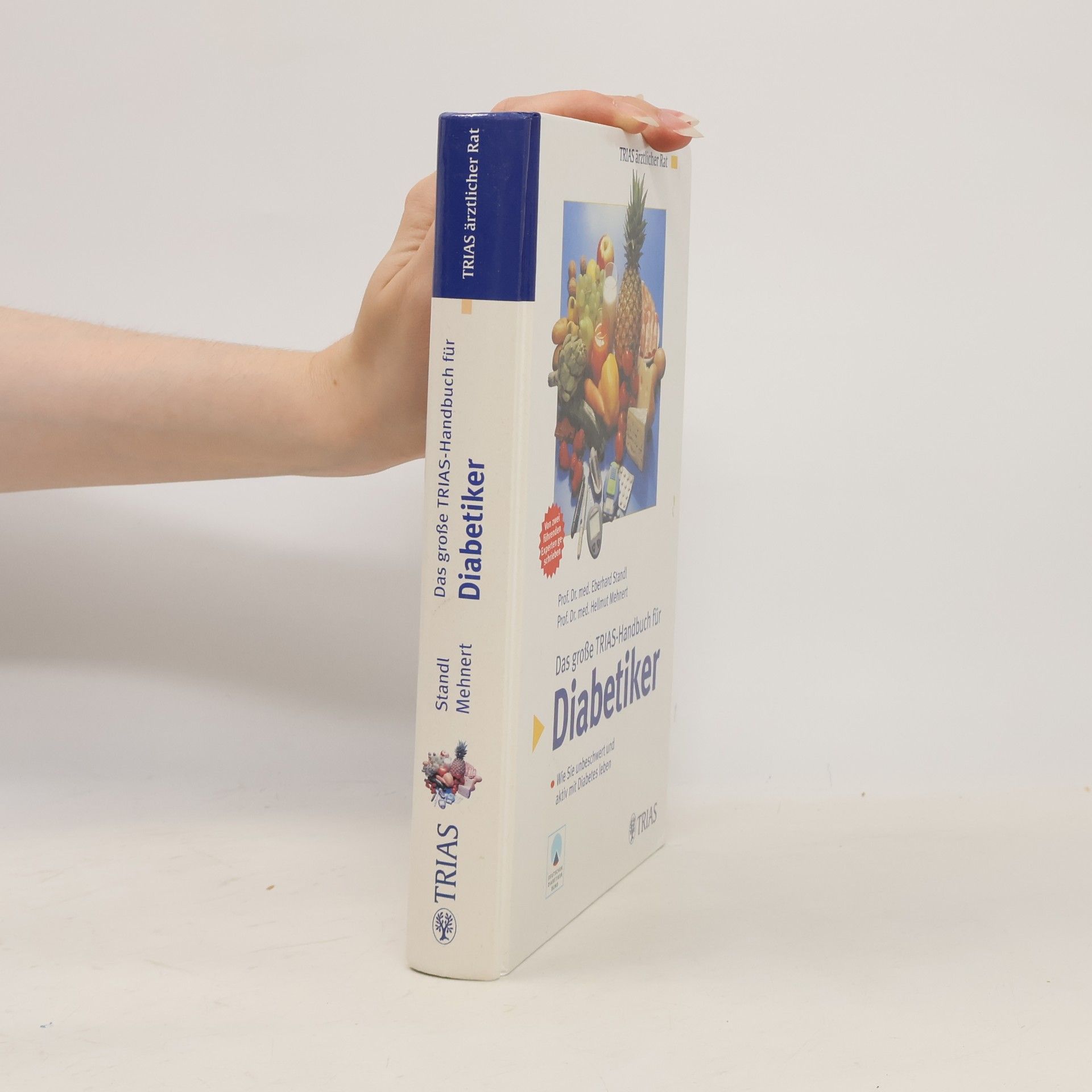 Eberhard Standl Das große TRIAS-Handbuch für Diabetiker