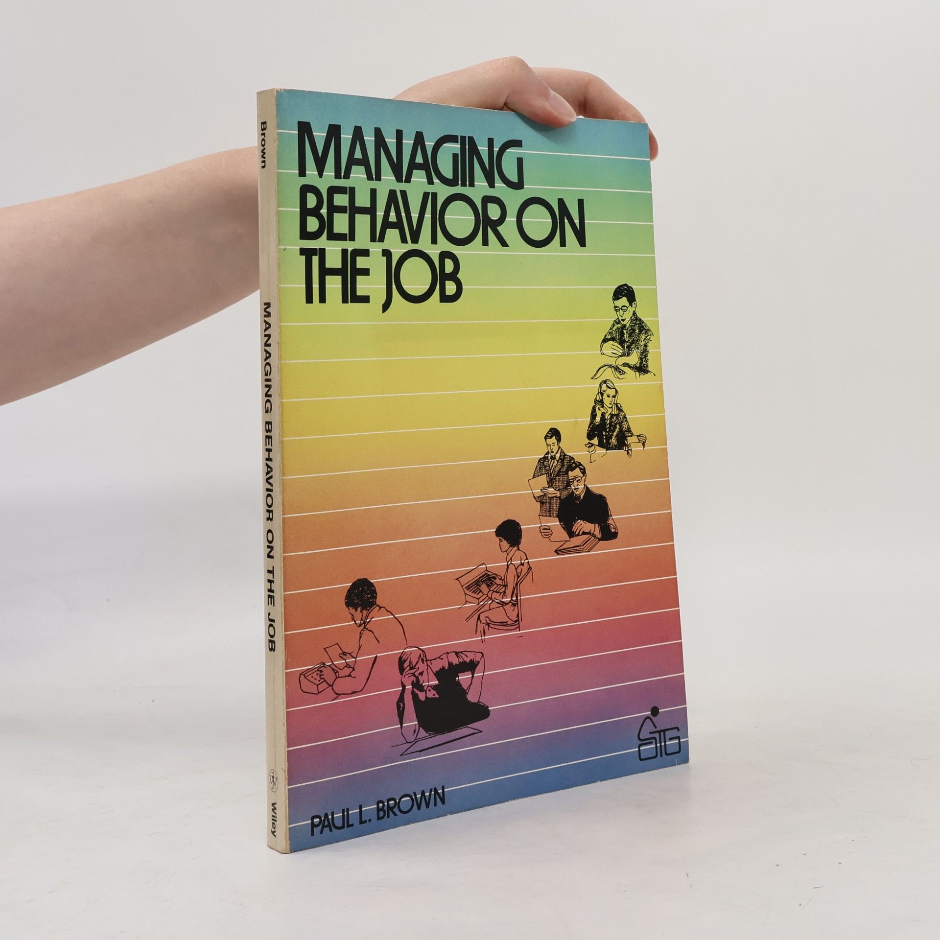 Paul L. Brown Managing Behaviour on the Job