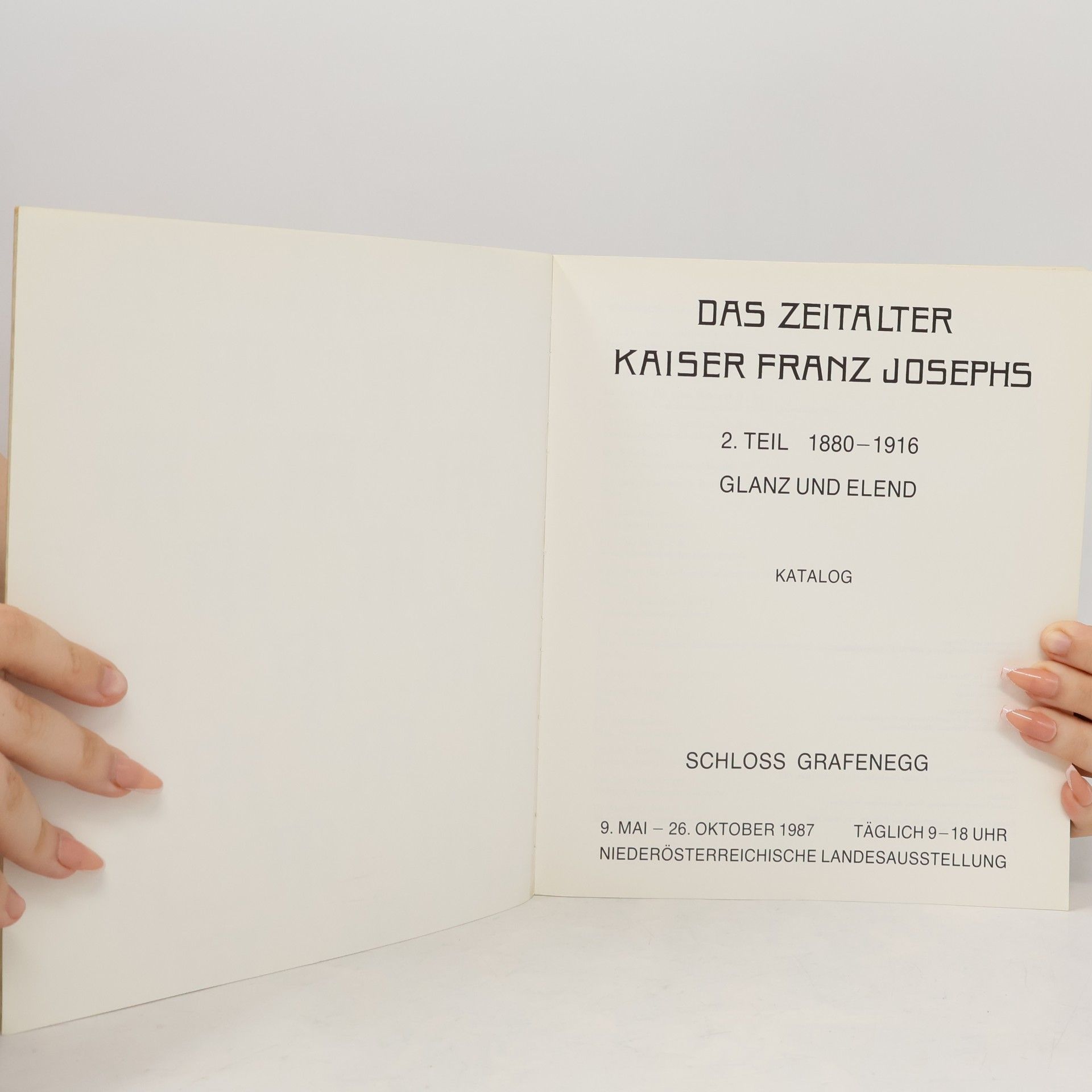 Various authors Das Zeitalter Kaiser Franz Josephs Katalog - 2. Teil 1880-1916 - Glanz und Elend
