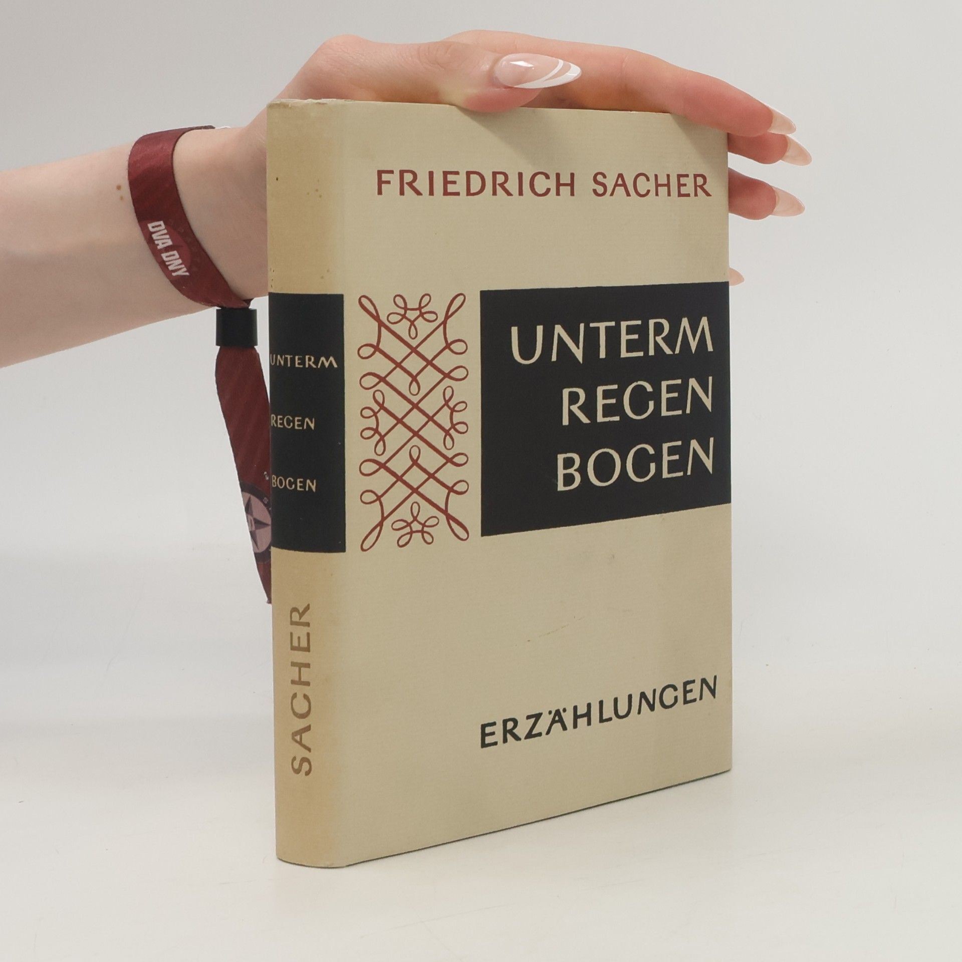 Friedrich Sacher Unterm Regenbogen. Erzählungen