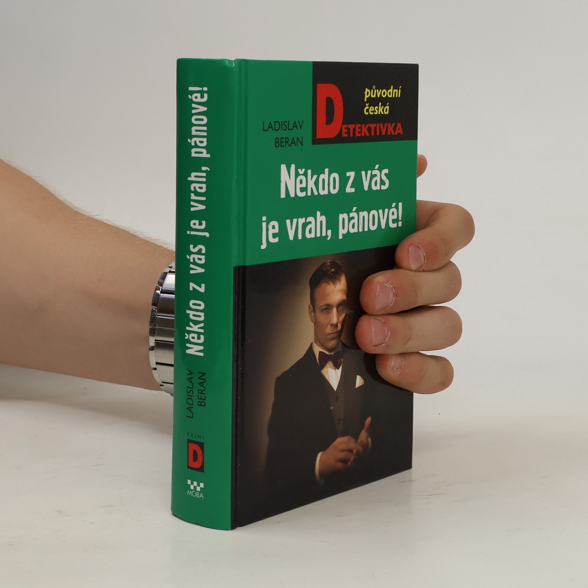 Ladislav Beran Někdo z vás je vrah, pánové!