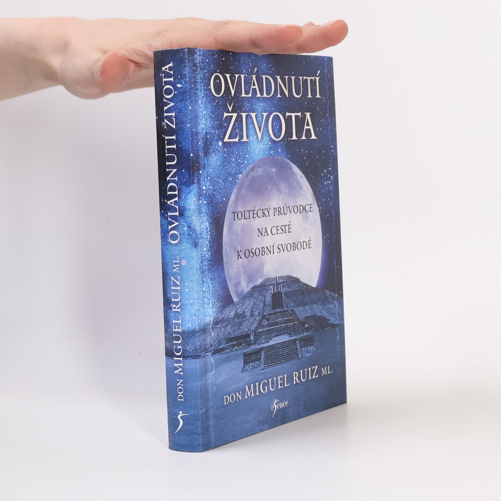 Don Miguel Ruiz Ovládnutí života