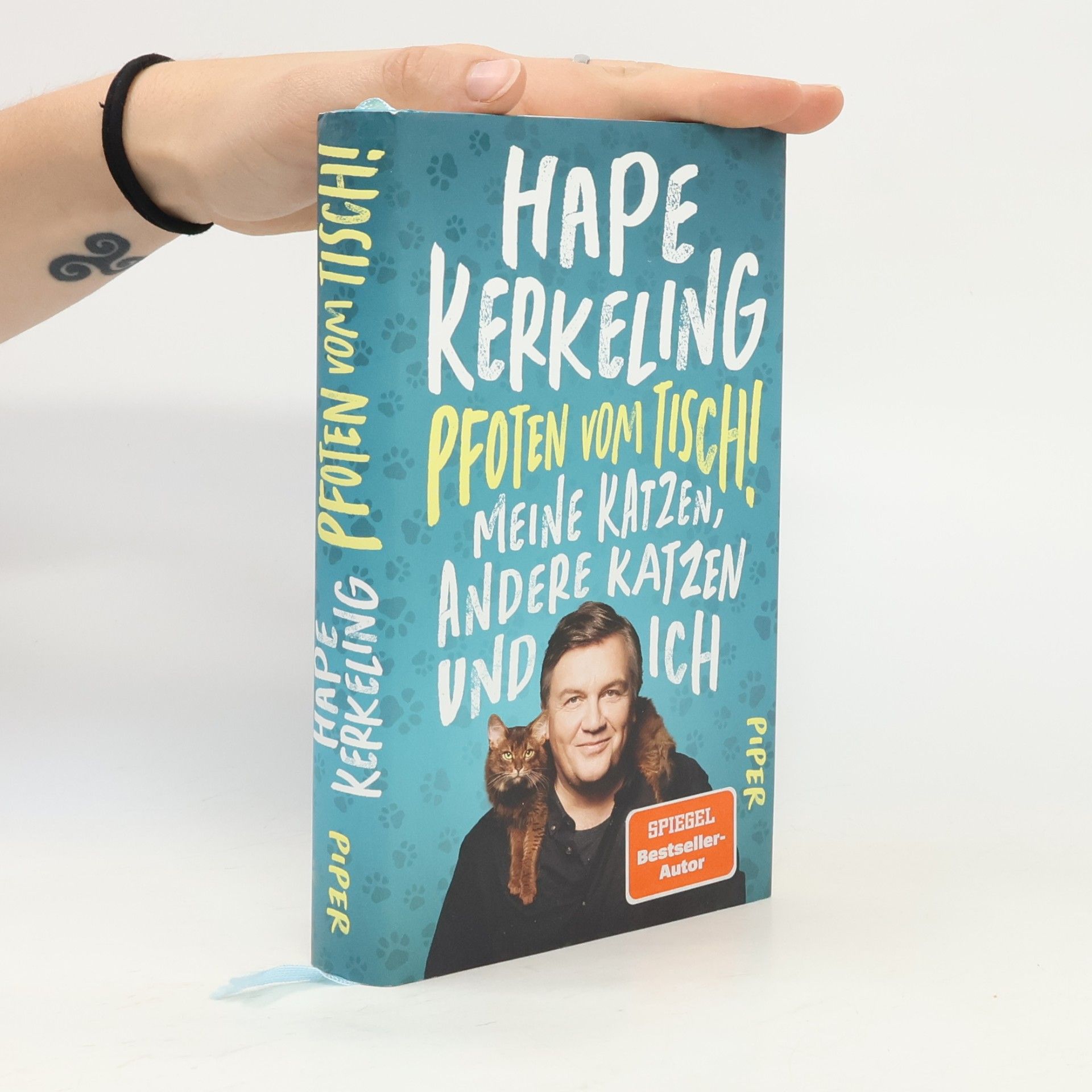 Hape Kerkeling Pfoten vom Tisch! : Meine Katzen, andere Katzen und ich