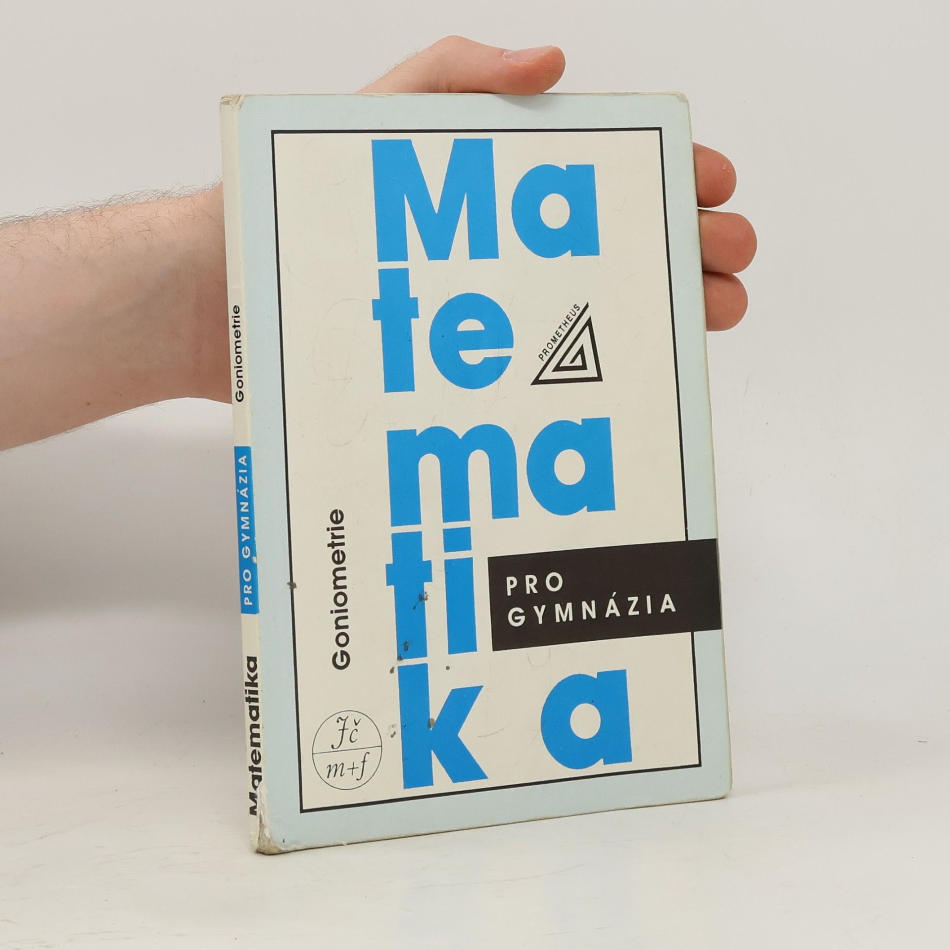 Oldřich Odvárko Matematika pro gymnázia. Goniometrie