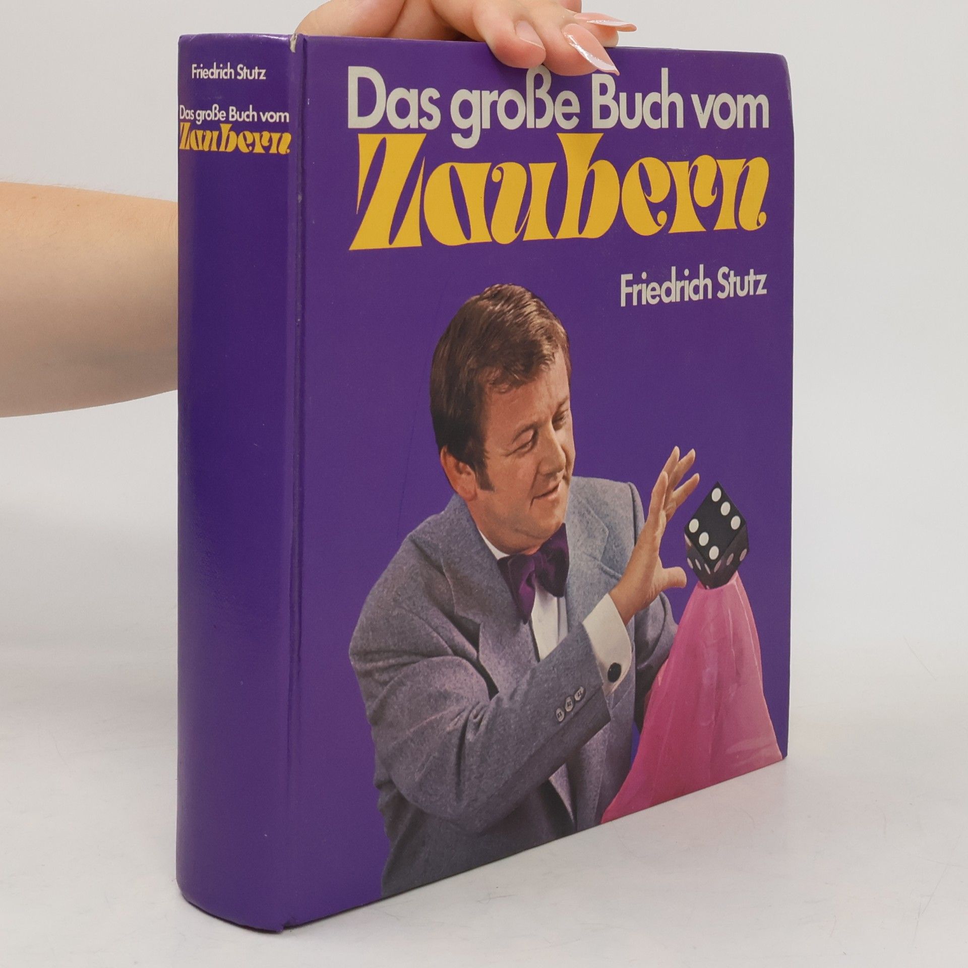 Friedrich Stutz Das große Buch vom Zaubern