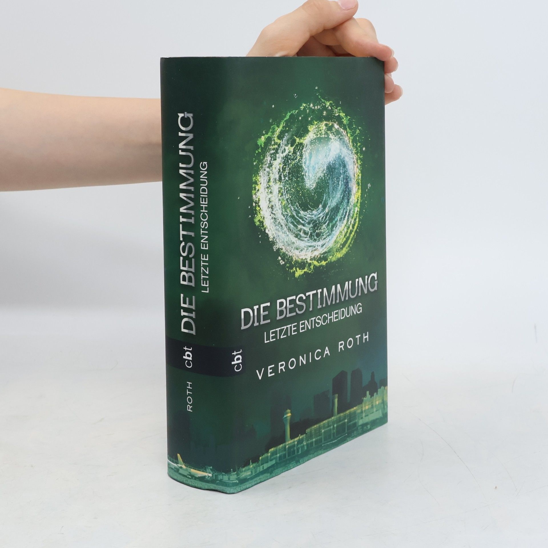 Veronica Roth Die Bestimmung: Letzte Entscheidung