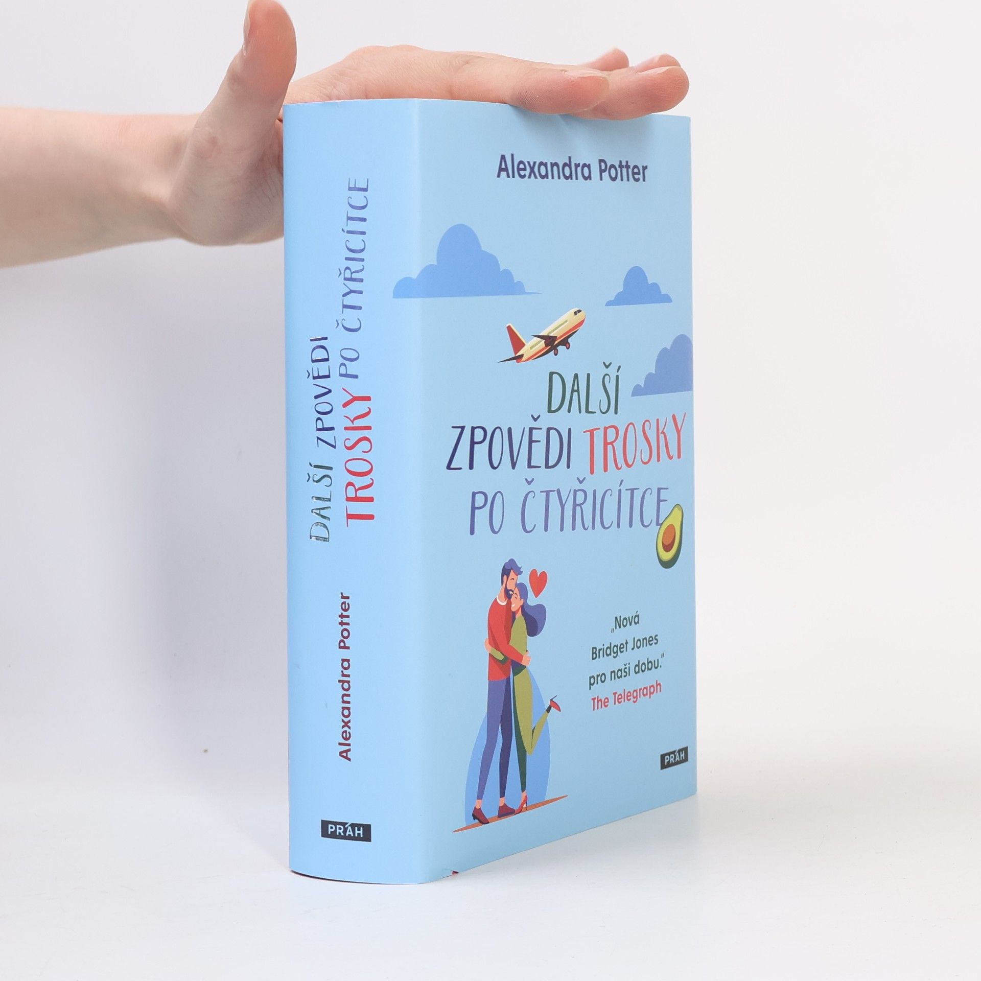 Alexandra Potter Další zpovědi trosky po čtyřicítce