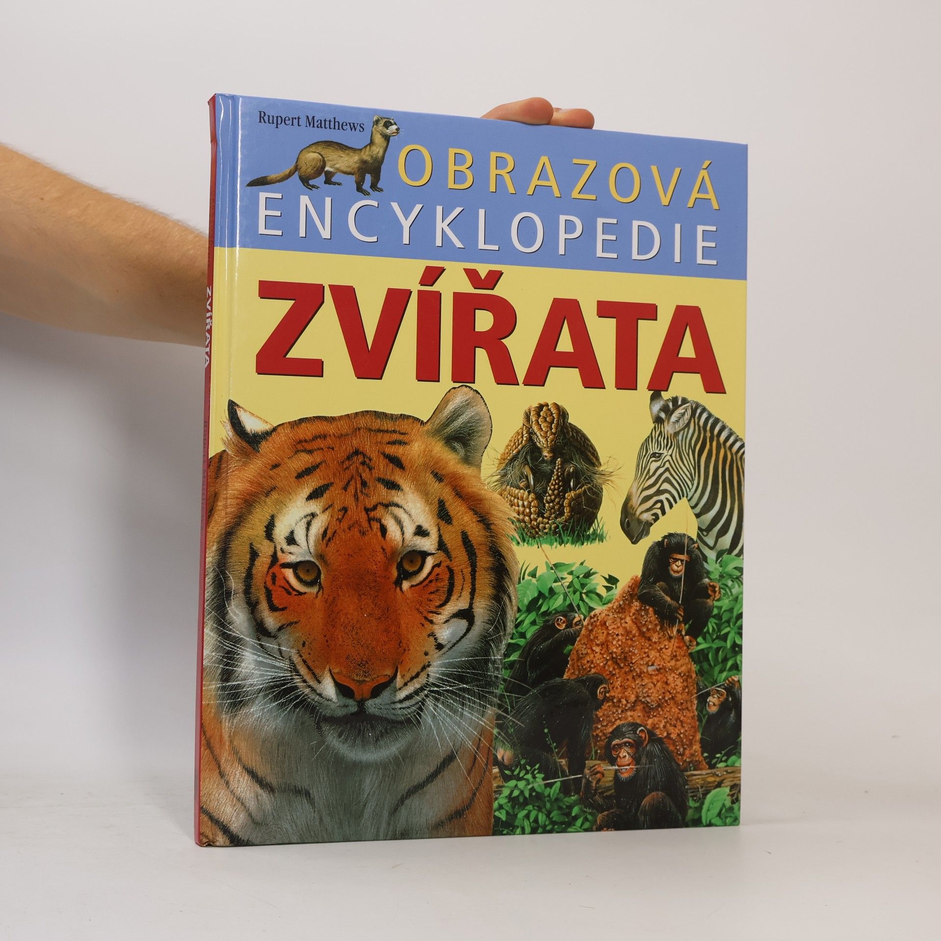 Rupert Matthews Zvířata : obrazová encyklopedie