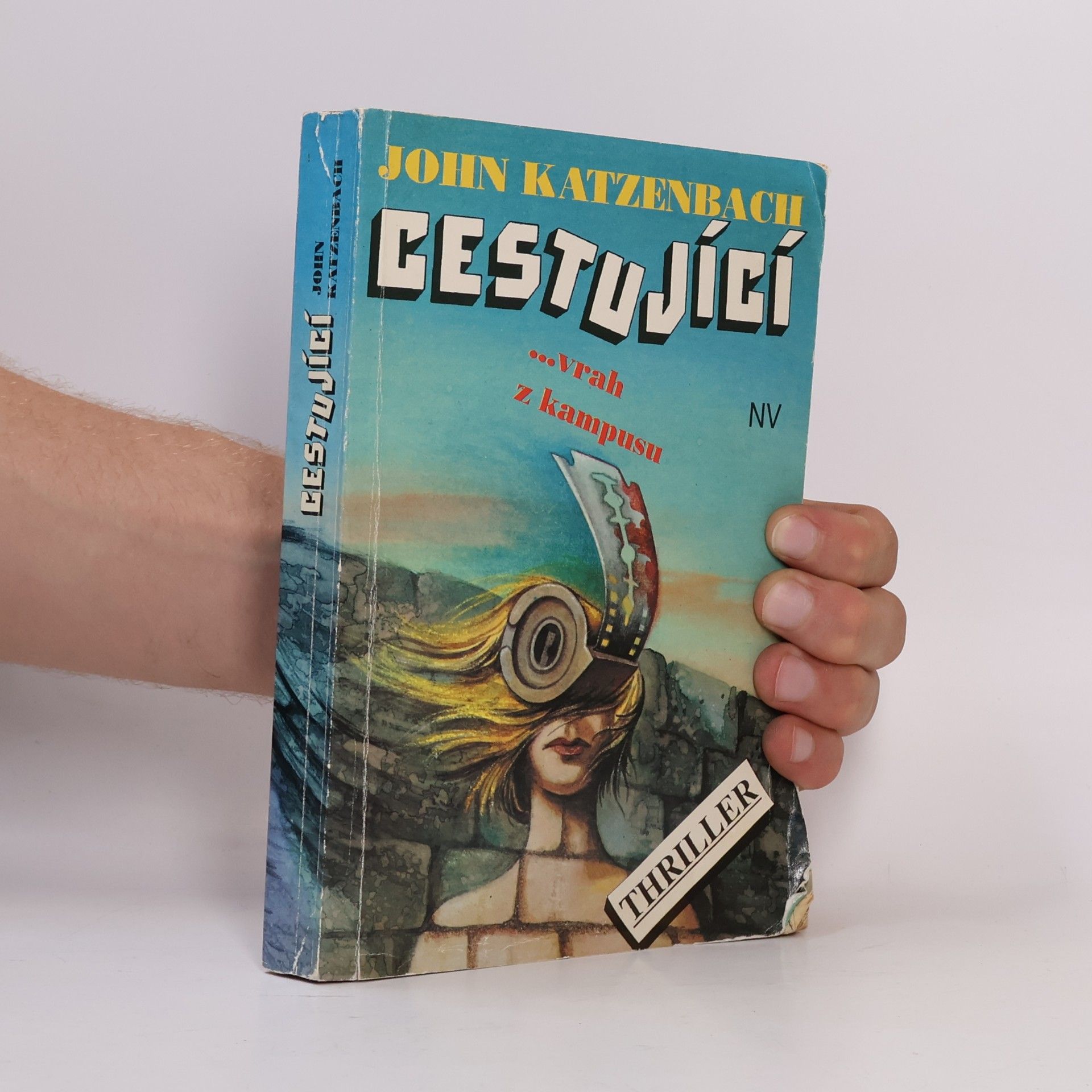 John Katzenbach Cestující: ...vrah z kampusu