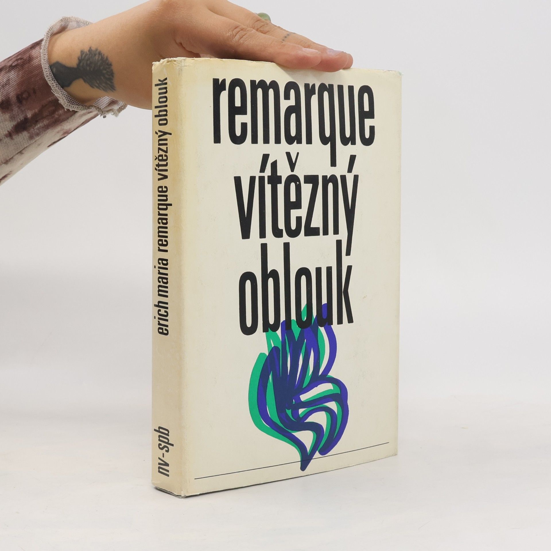 Erich Maria Remarque Vítězný oblouk