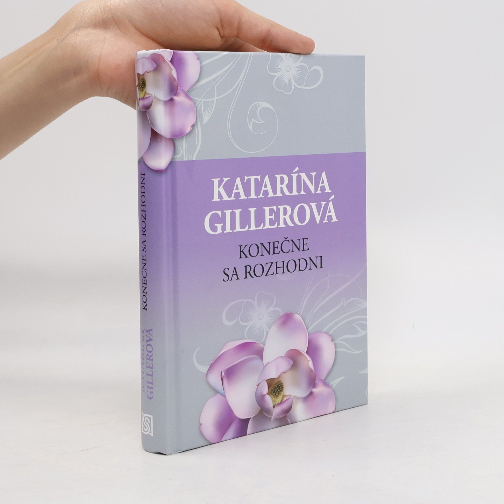 Katarína Gillerová Konečne sa rozhodni