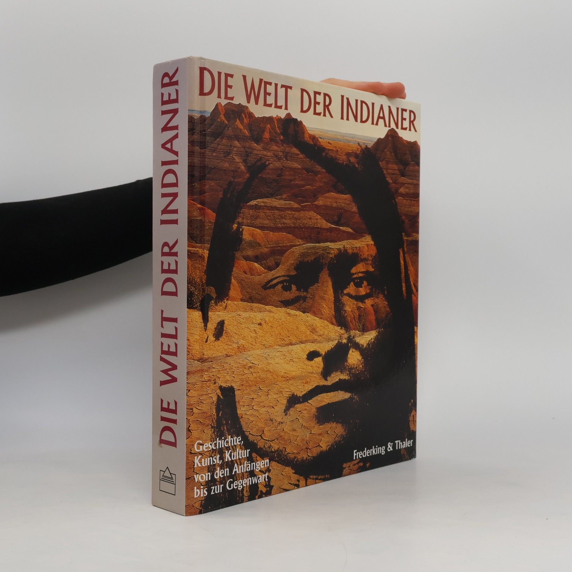 David Hurst Thomas Die Welt der Indianer