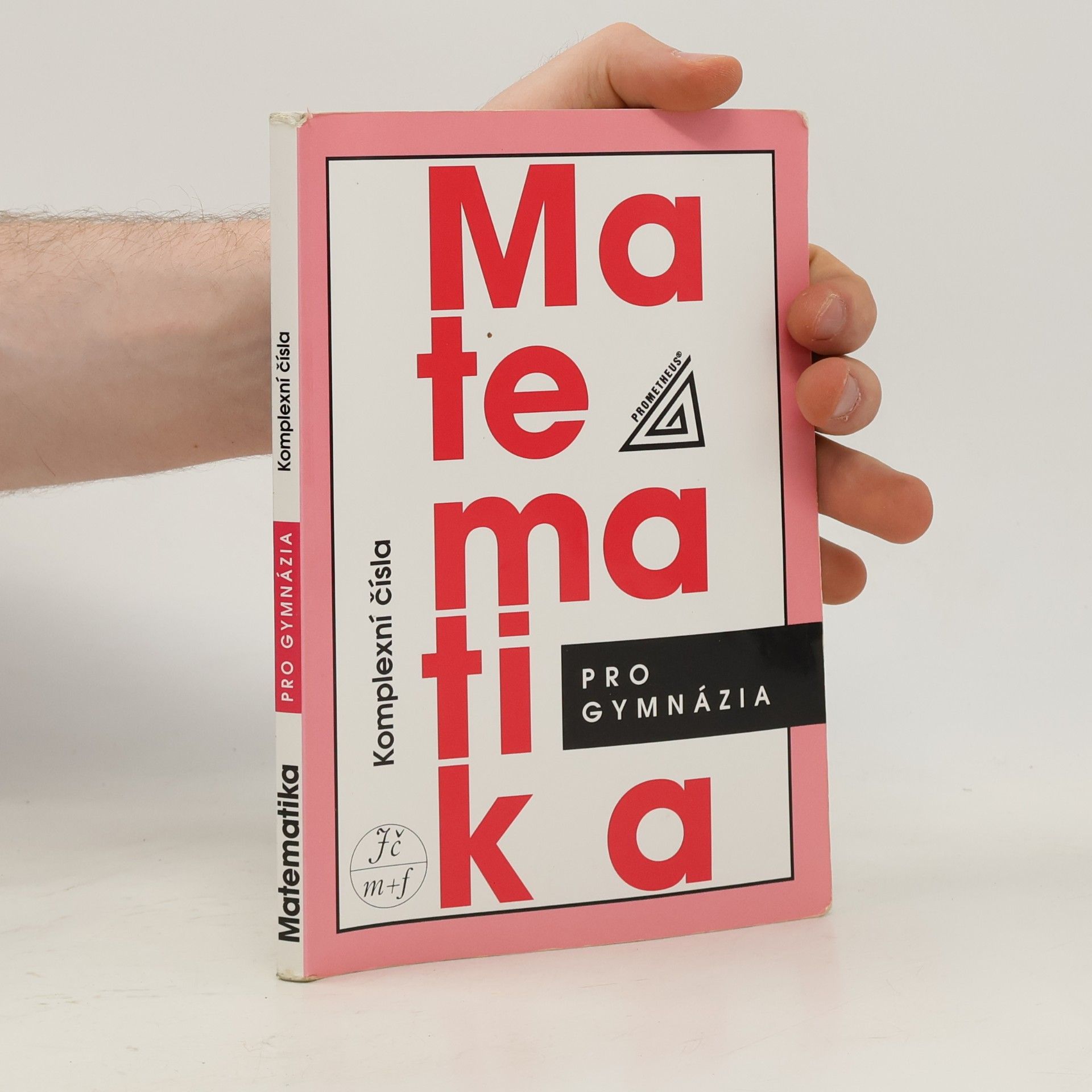 Emil Calda Matematika pro gymnázia. Komplexní čísla