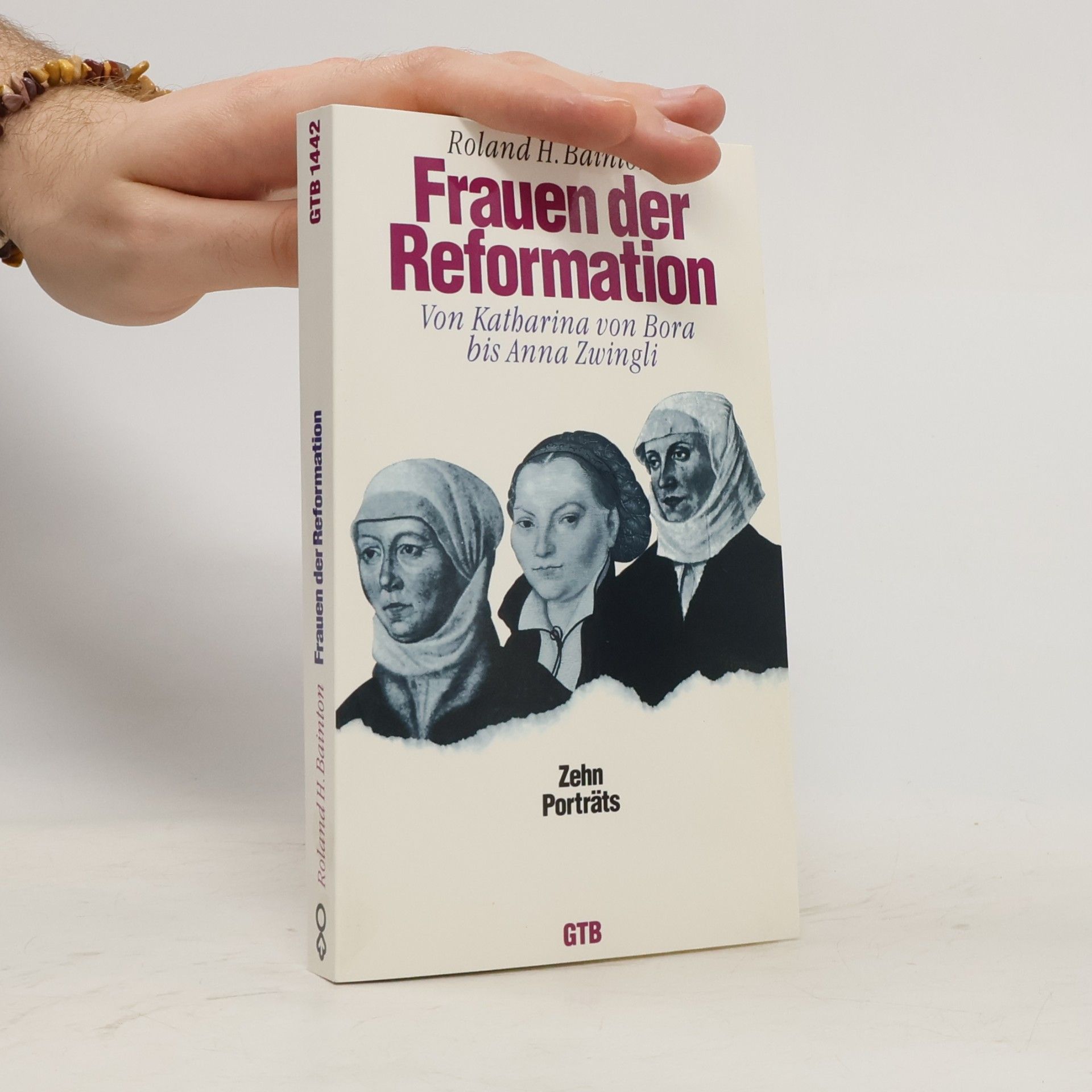Roland Herbert Bainton Frauen der Reformation