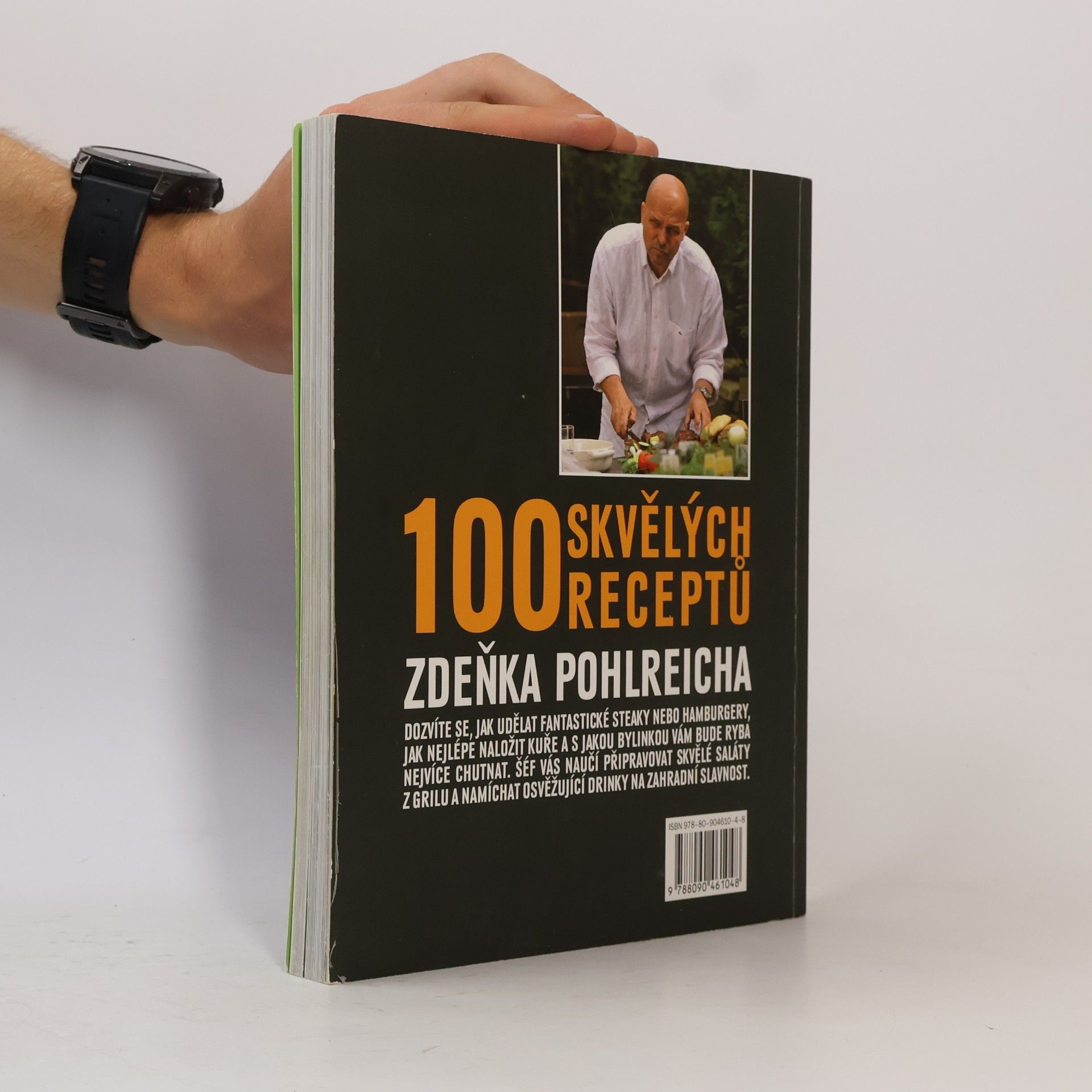 Zdeněk Pohlreich Šéf na grilu. 100 skvělých receptů Zdeňka Pohlreicha