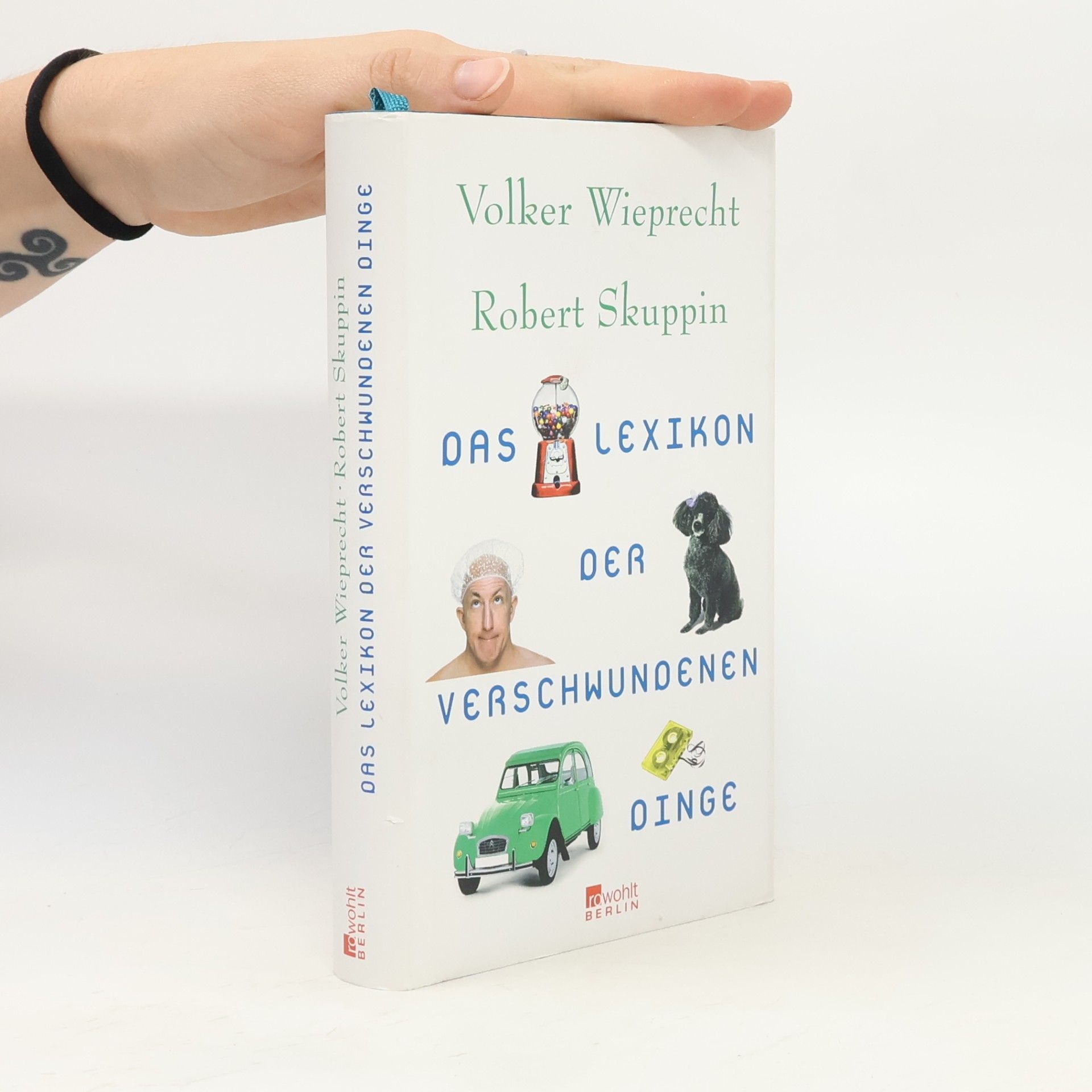 Volker Wieprecht Das Lexikon der verschwundenen Dinge