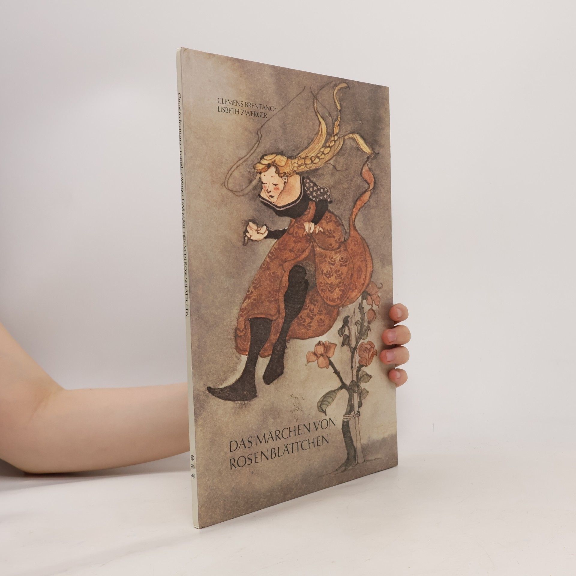 Clemens Brentano Das Märchen von Rosenblättchen