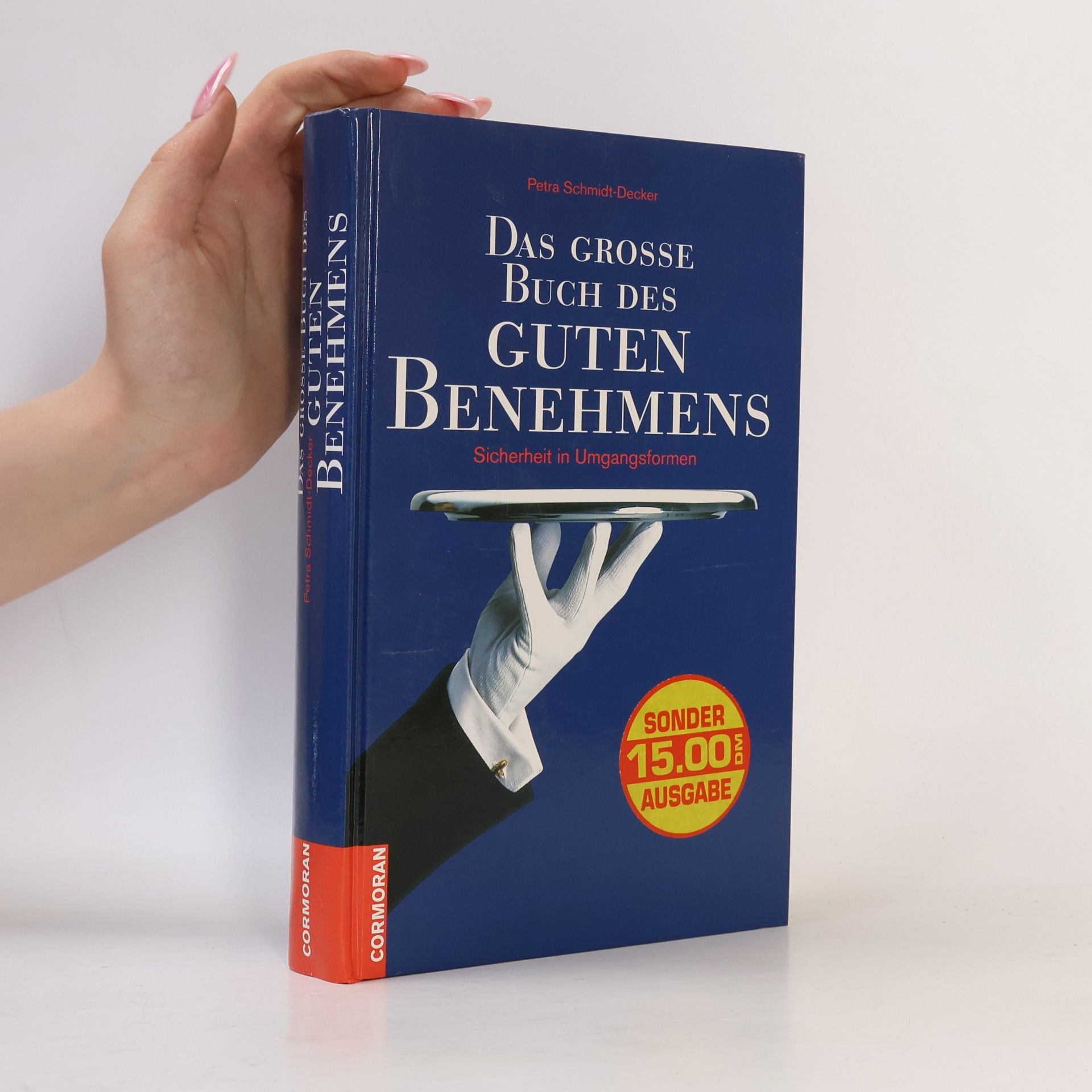 Petra Schmidt Decker Das grosse Buch des guten Benehmens