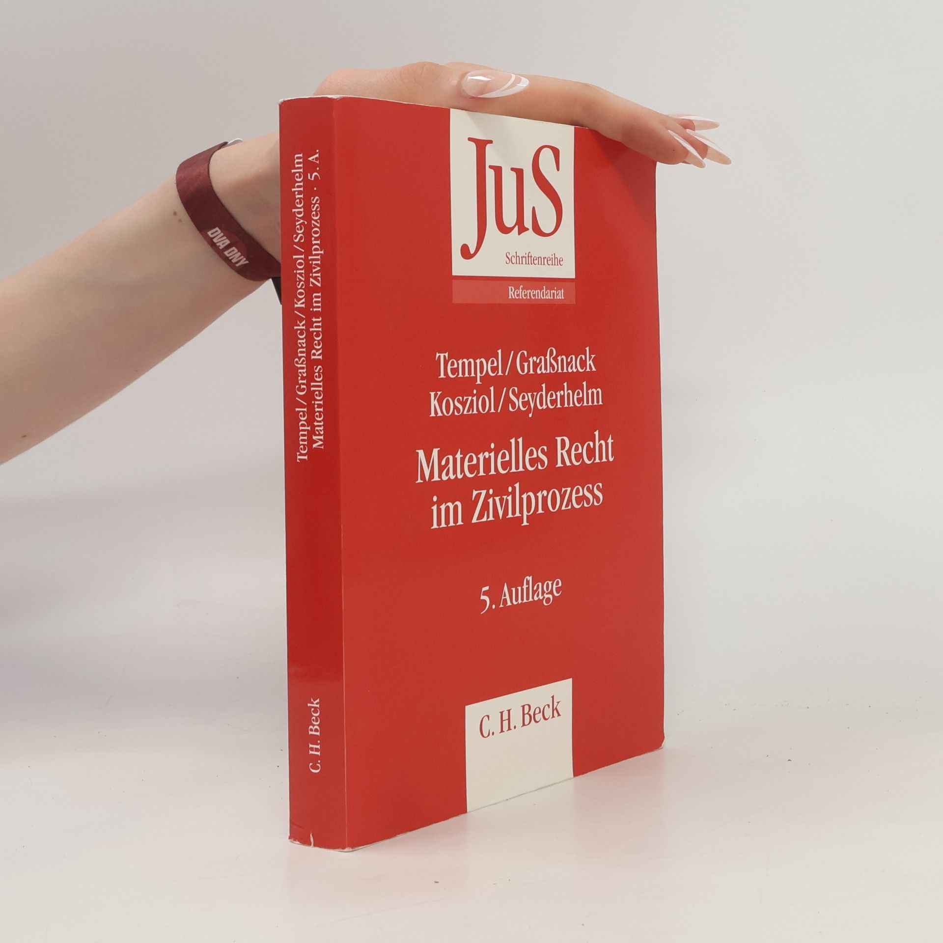 Christiane Graßnack JuS Schriftenreihe Referendariat - 85: Materielles Recht im Zivilprozeß - 5. Auflage