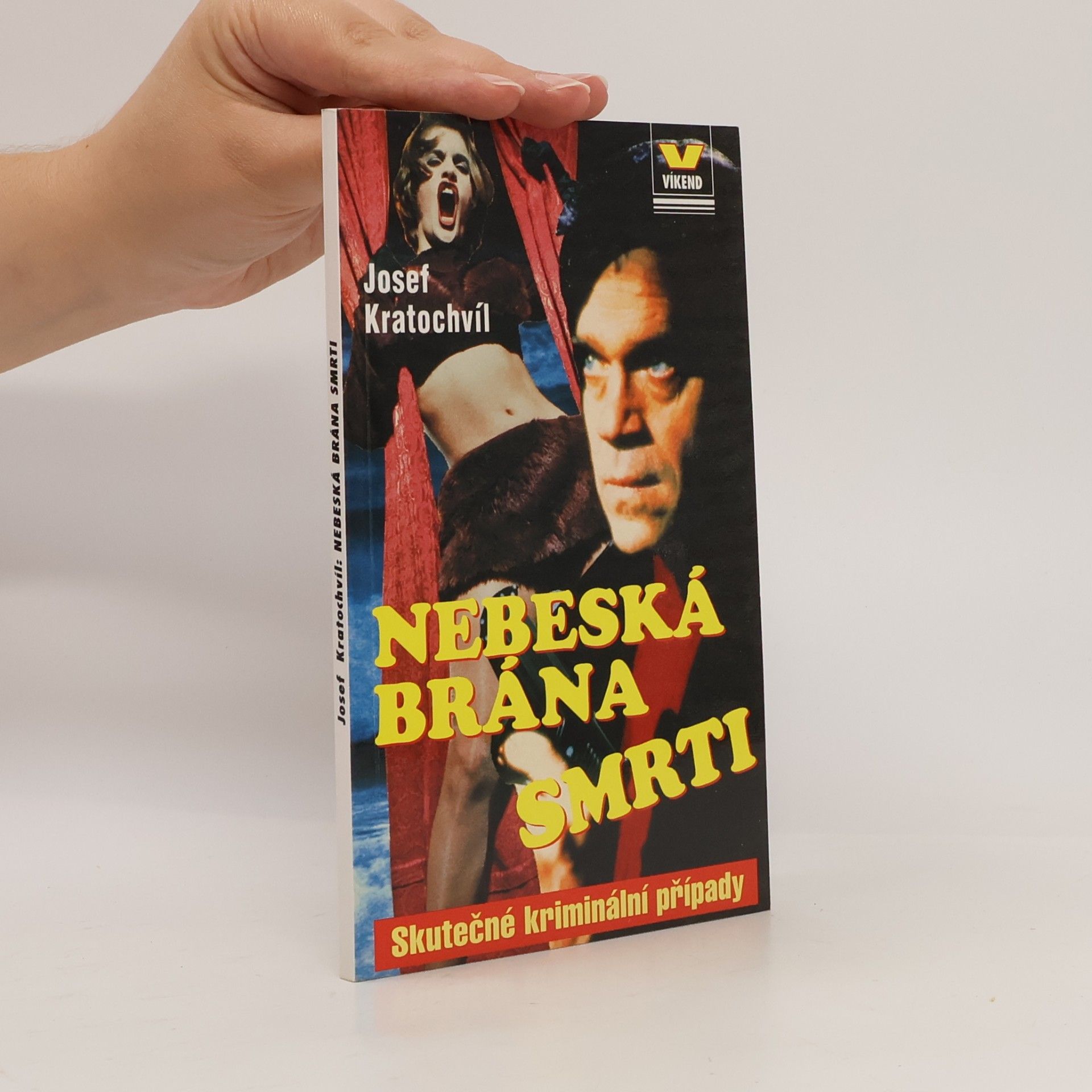 Josef Kratochvíl Nebeská brána smrti