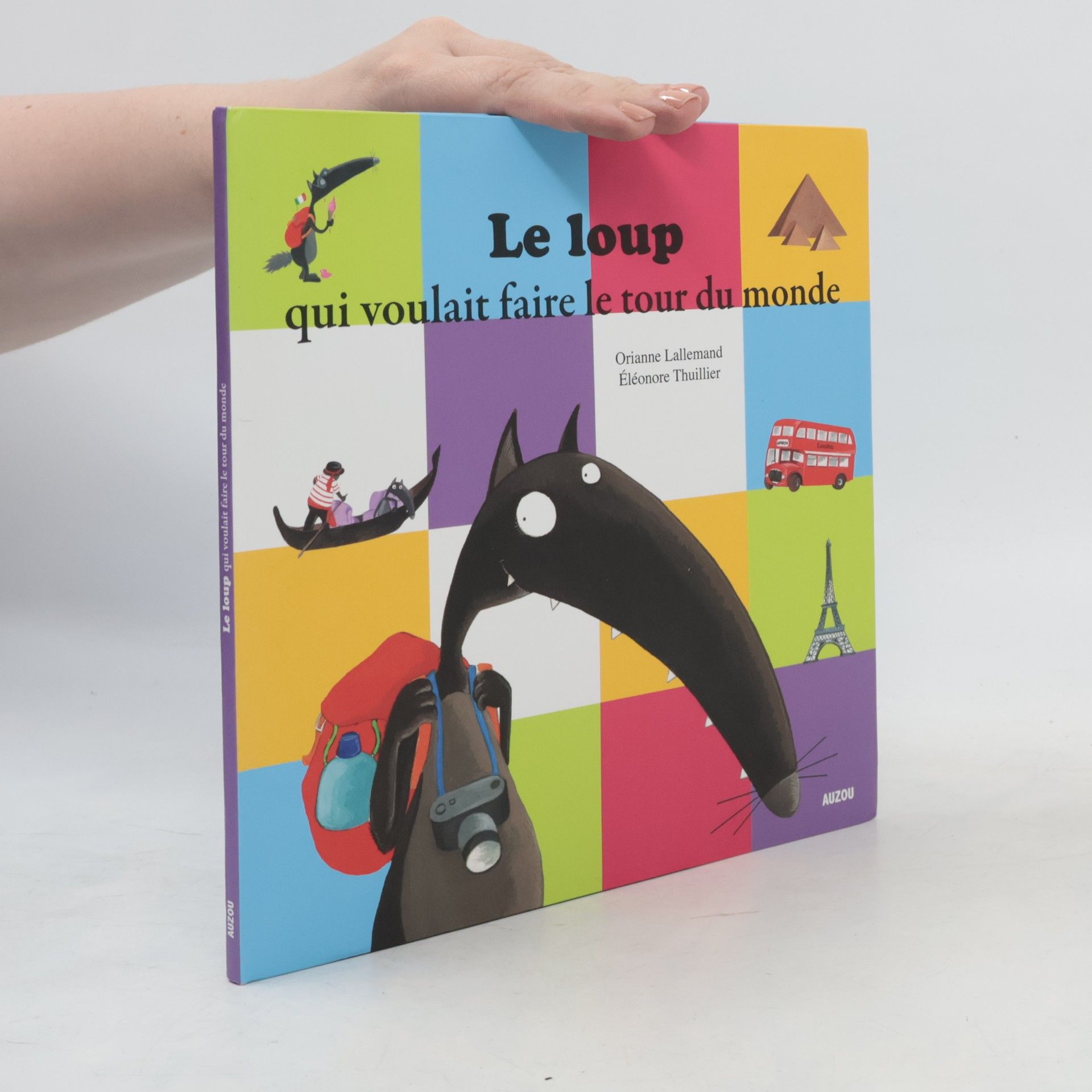 Orianne Lallemand Le loup qui voulait faire le tour du monde