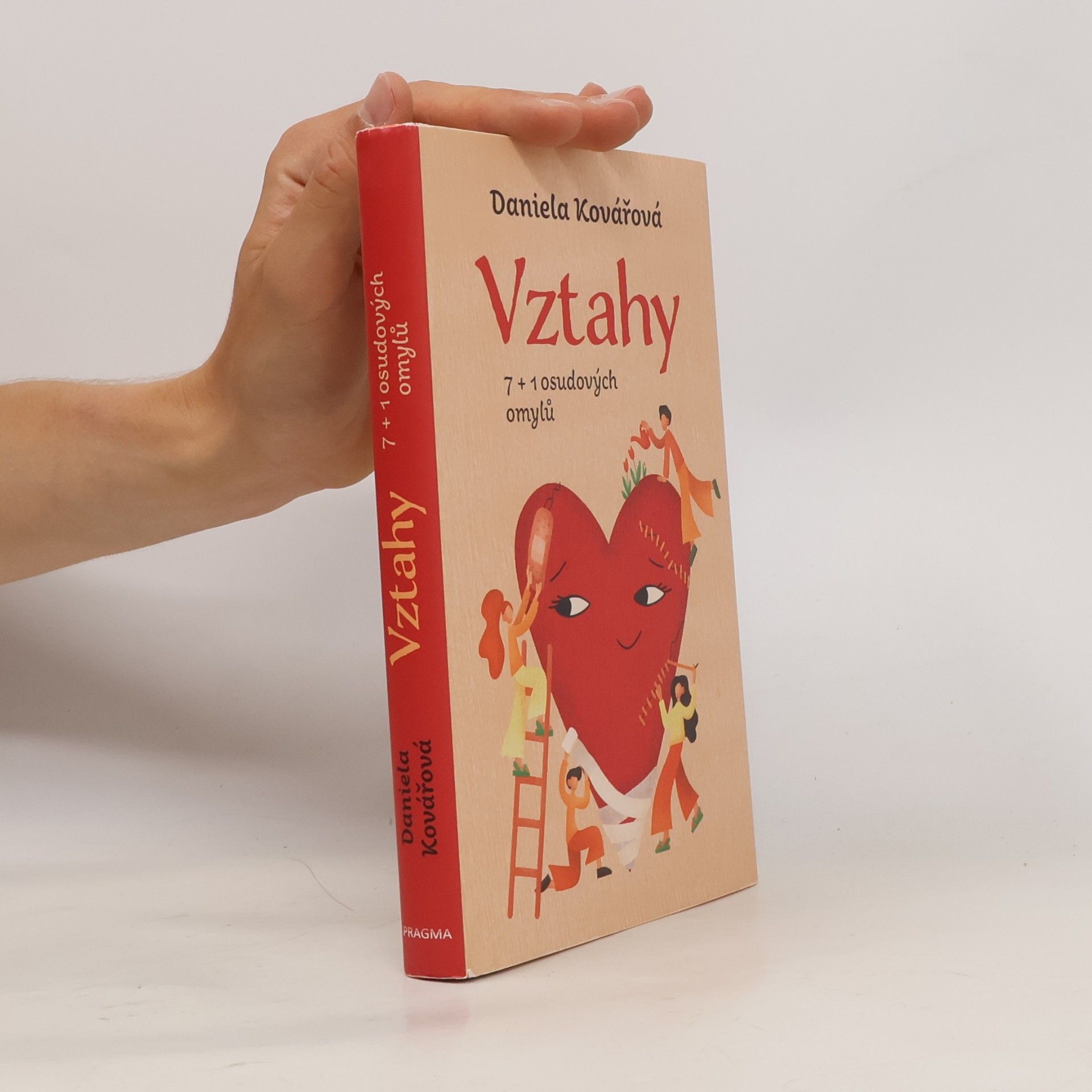 Daniela Kovářová Vztahy : 7+1 osudových omylů