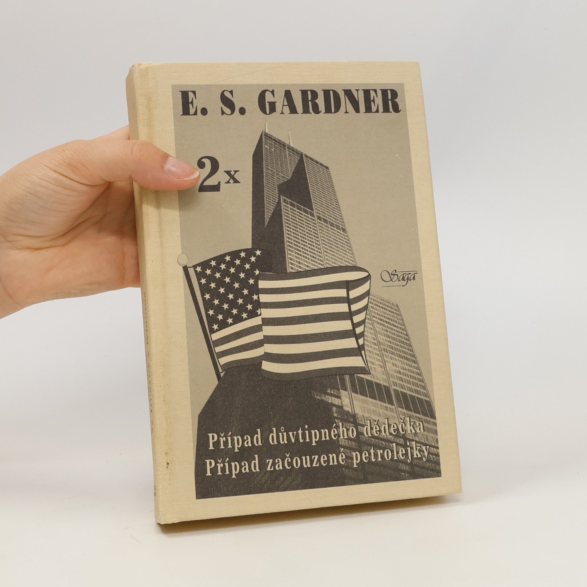 Erle Stanley Gardner Případ důvtipného dědečka / Případ začouzené petrolejky