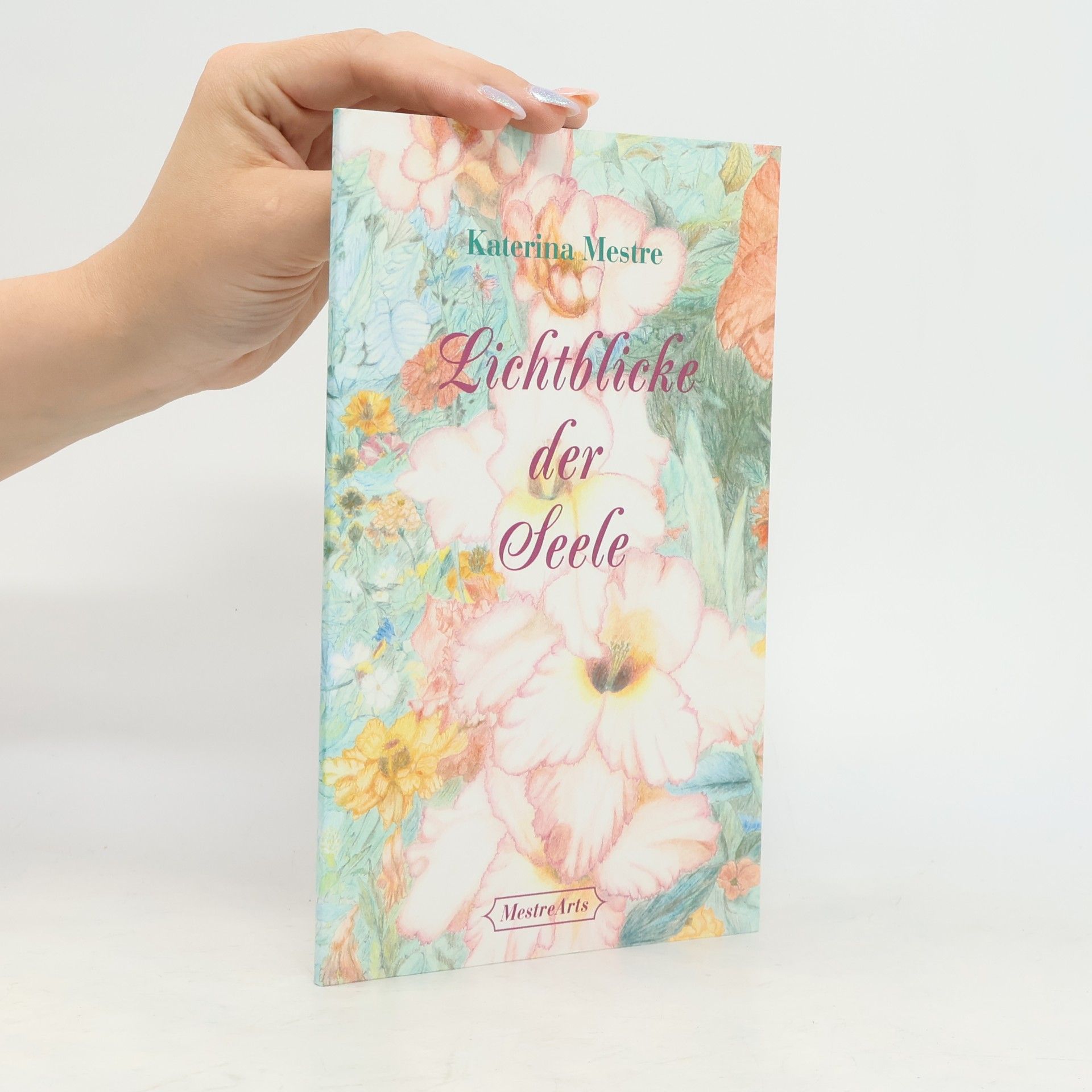 Katerina Mestre Lichtblicke der Seele