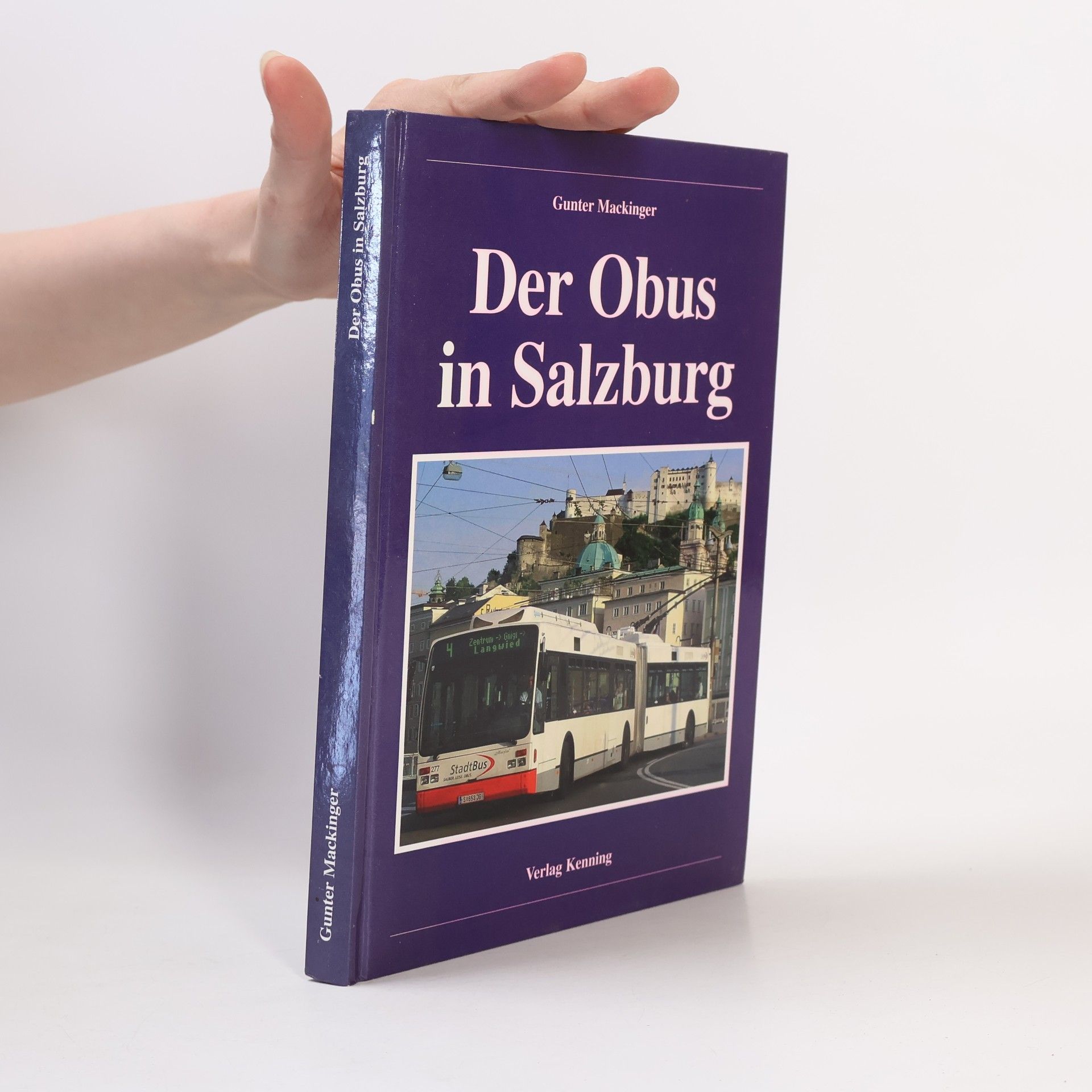 Gunter Mackinger Der Obus in Salzburg