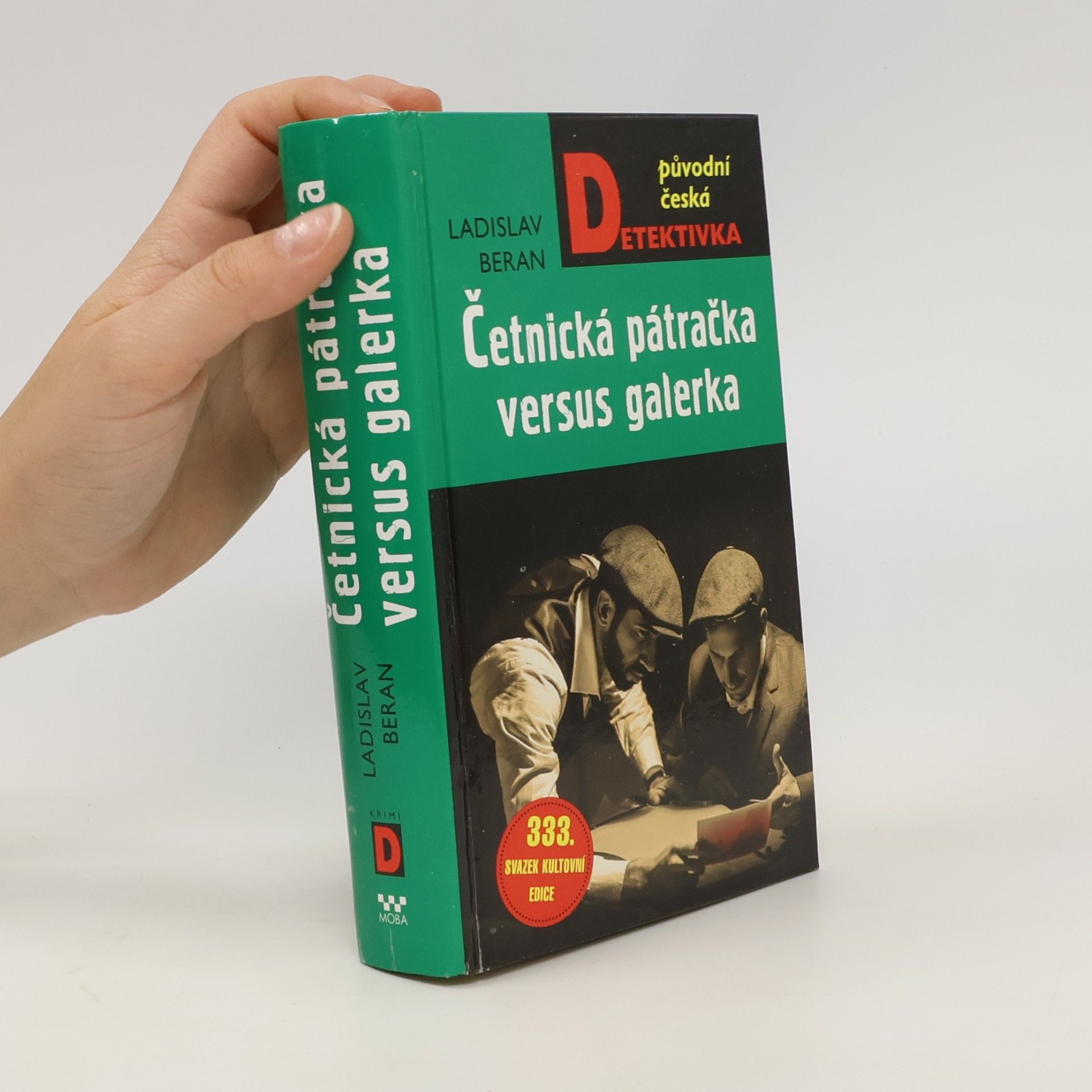 Ladislav Beran Četnická pátračka versus galerka