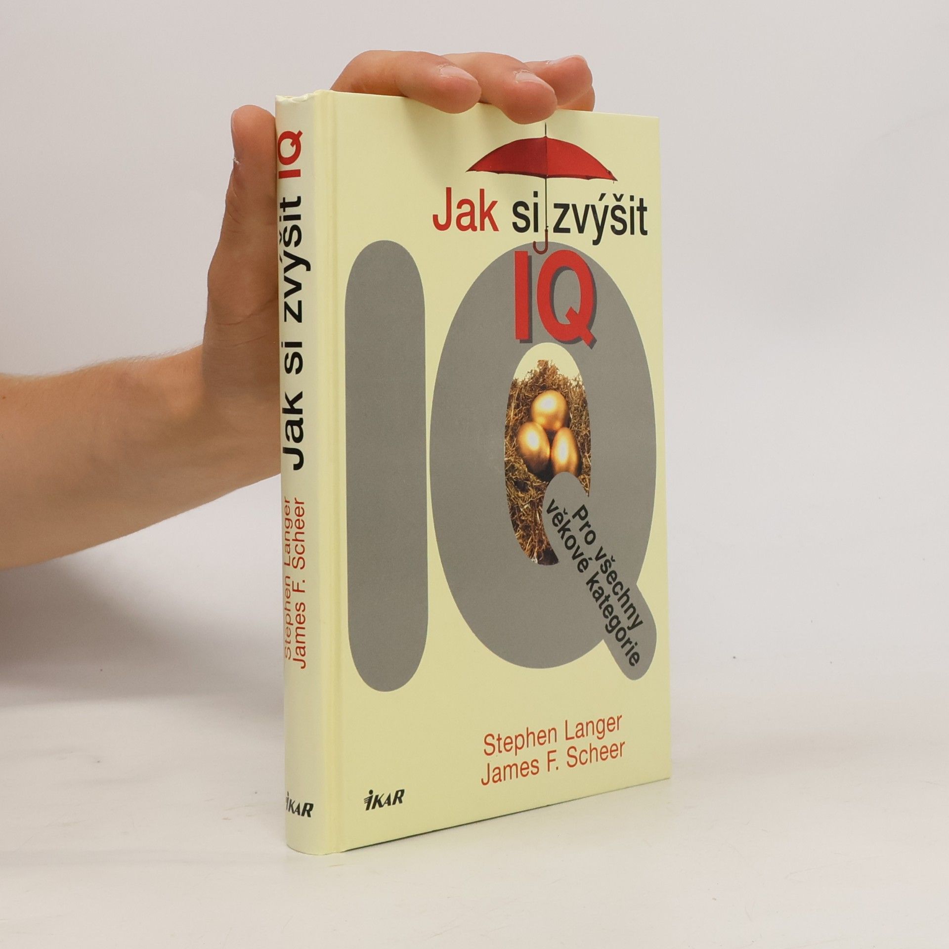 Stephen Langer Jak si zvýšit IQ. Pro všechny věkové kategorie
