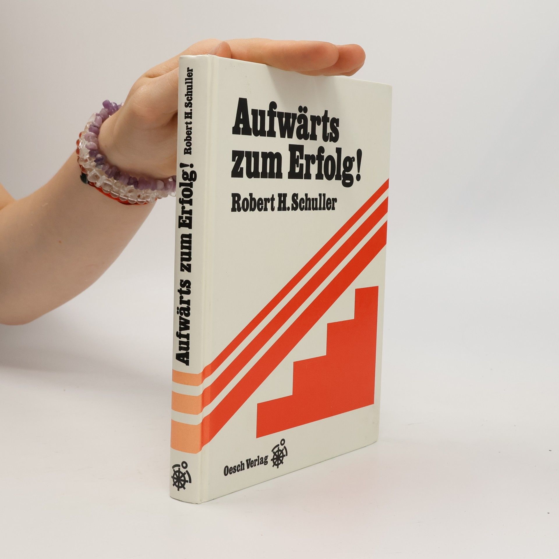 Robert Schuller Aufwärts zum Erfolg!