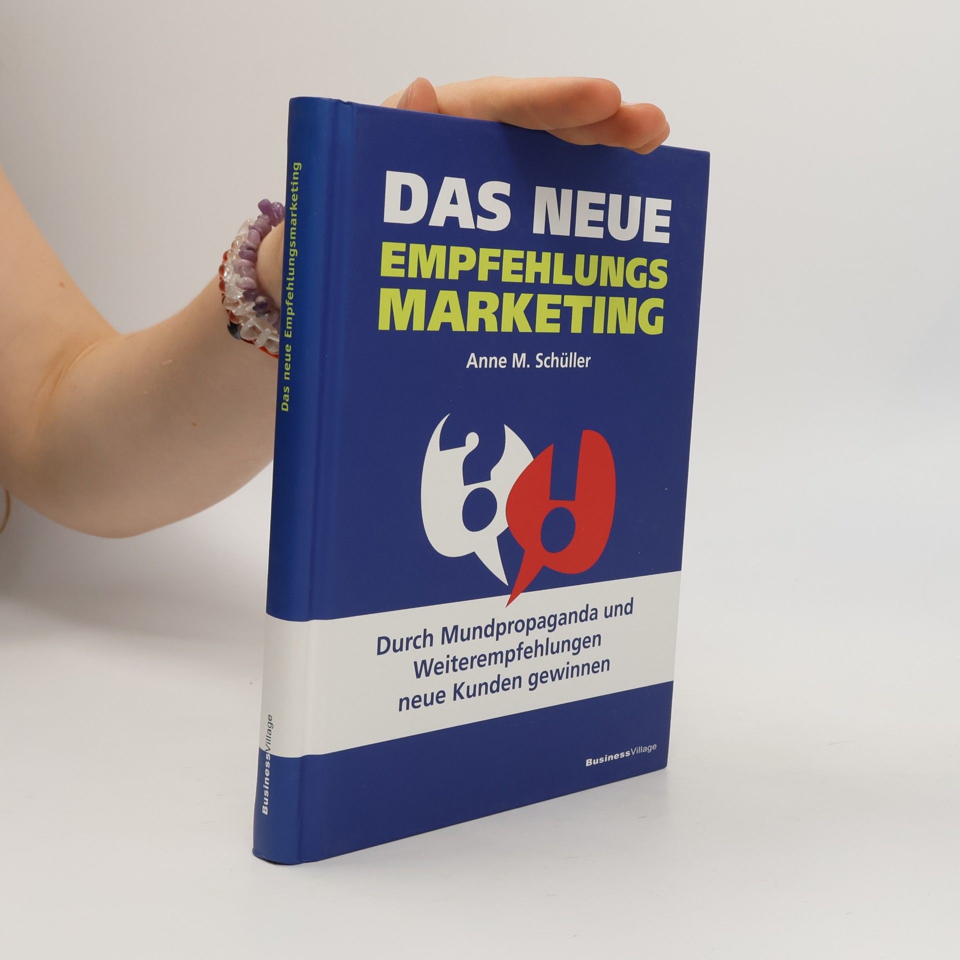 Anne Schüller Das neue Empfehlungsmarketing