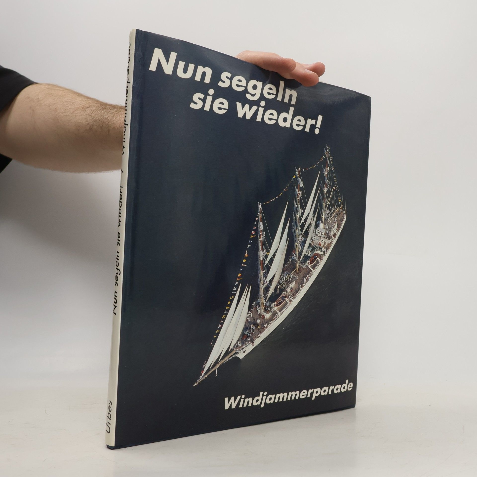 Hans Jürgen Hansen Nun segeln sie wieder! Windjammerparade